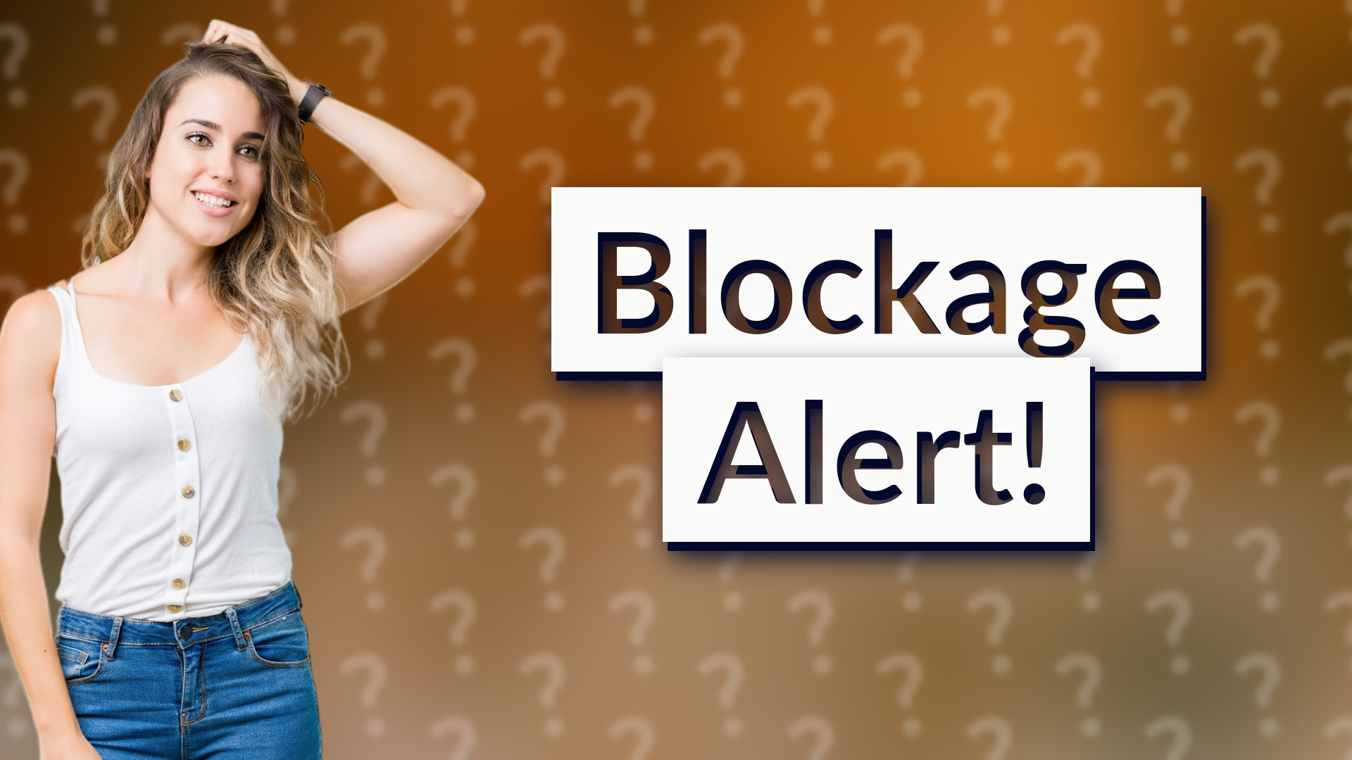Blockage Alert!