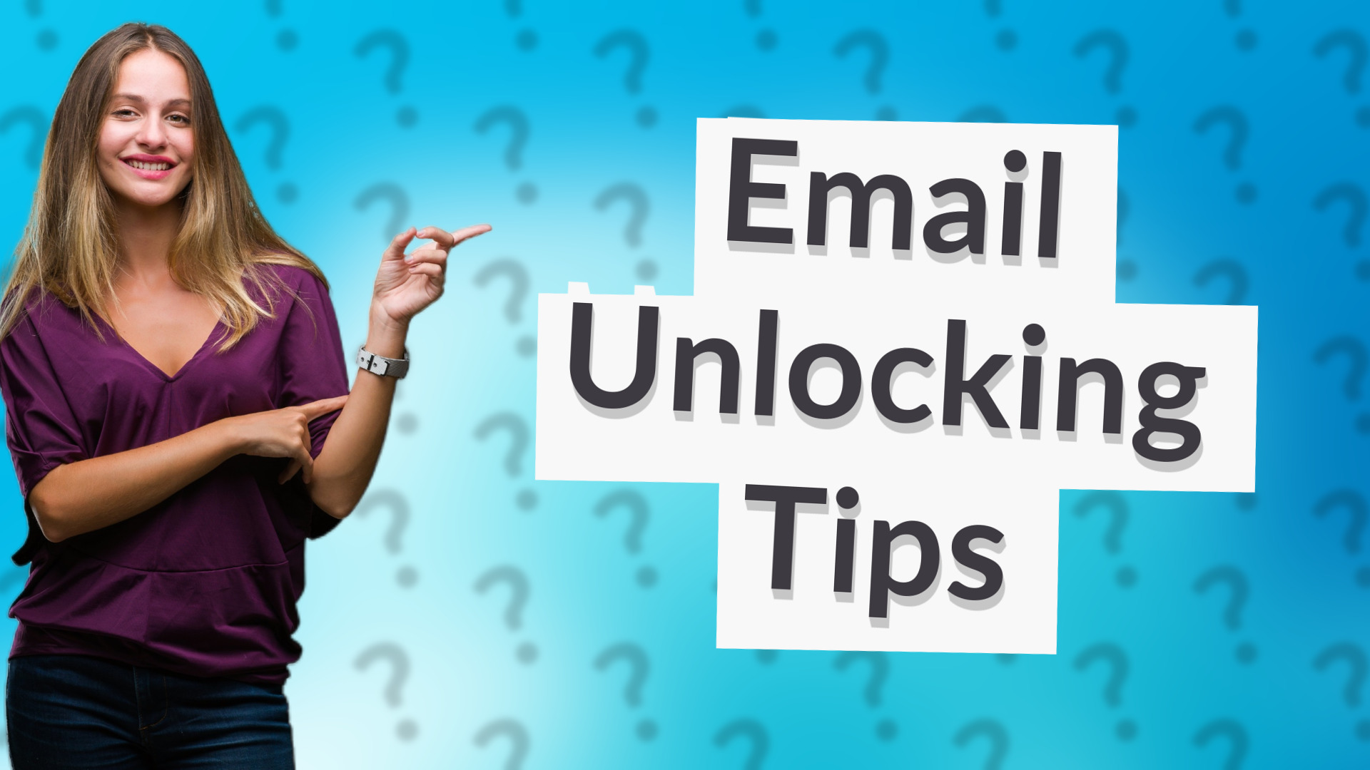 Email Unlocking Tips