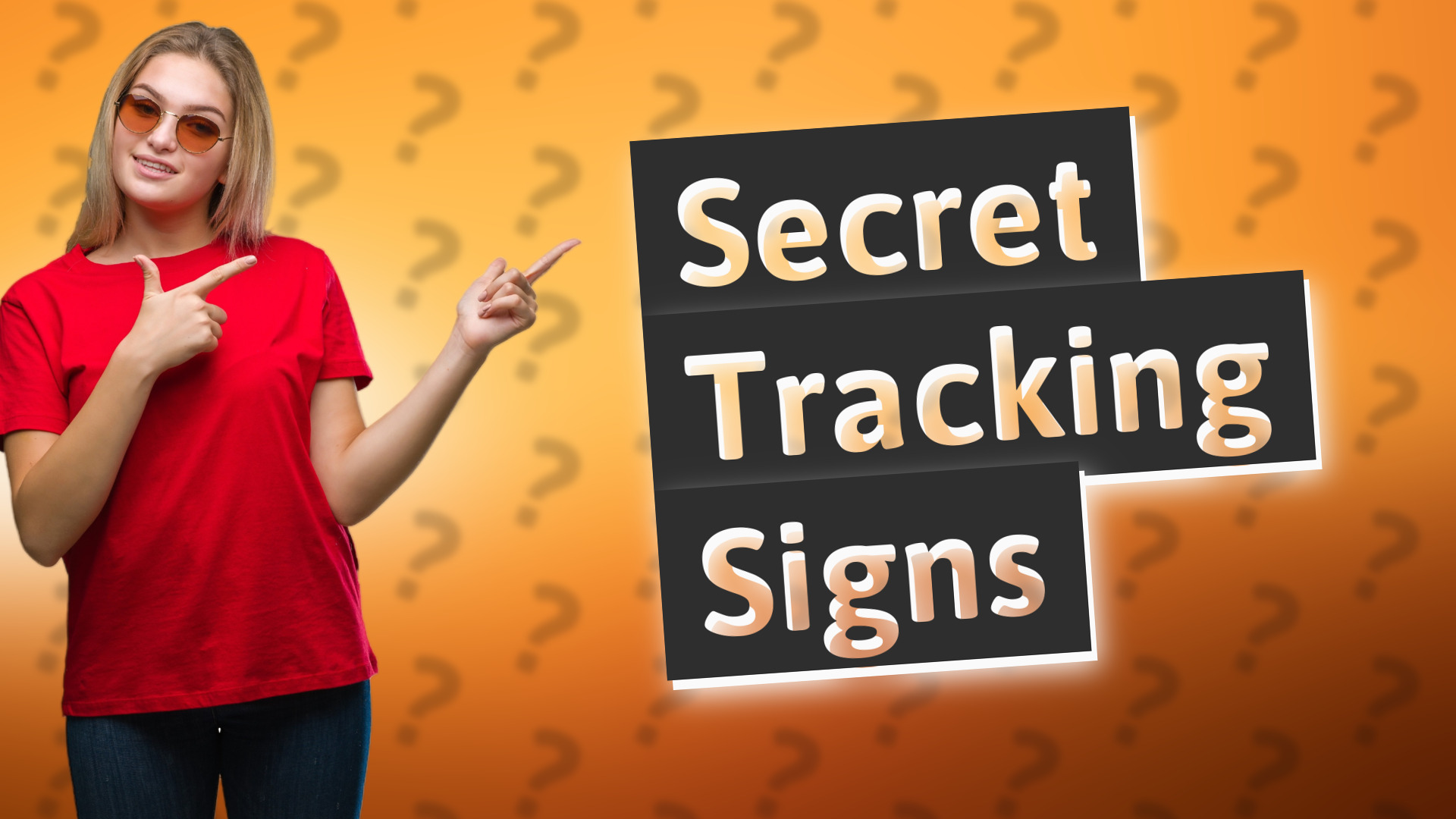 Secret Tracking Signs