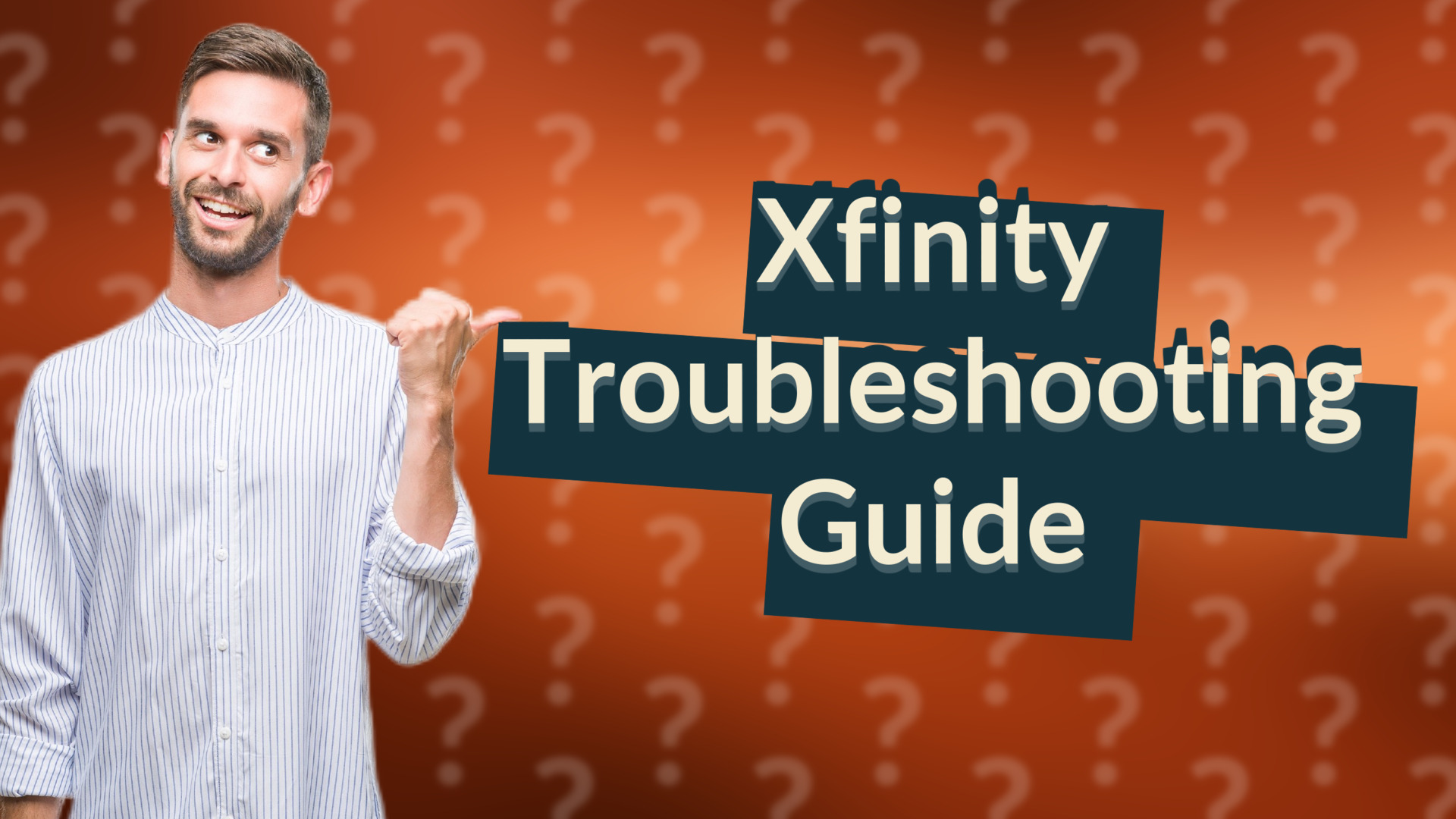 Xfinity Troubleshooting Guide