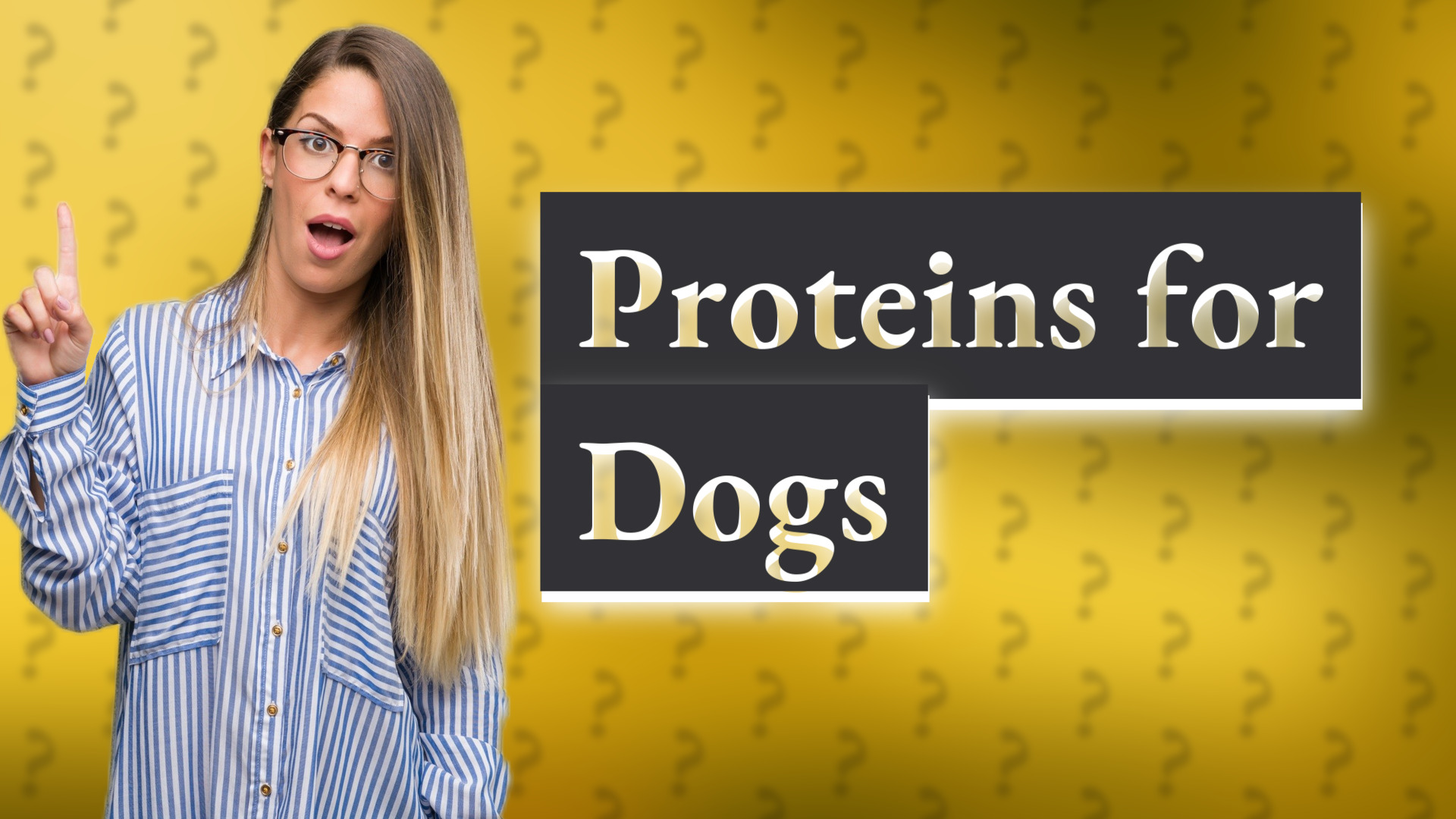 Proteins for Dogs