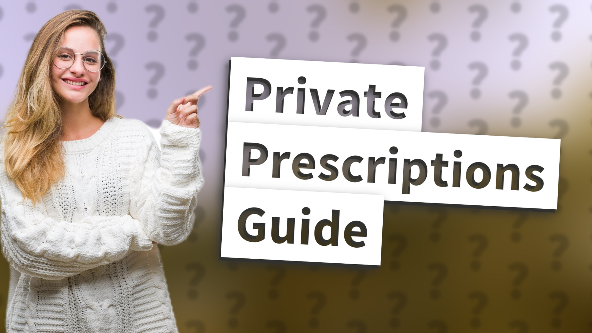 Private Prescriptions Guide
