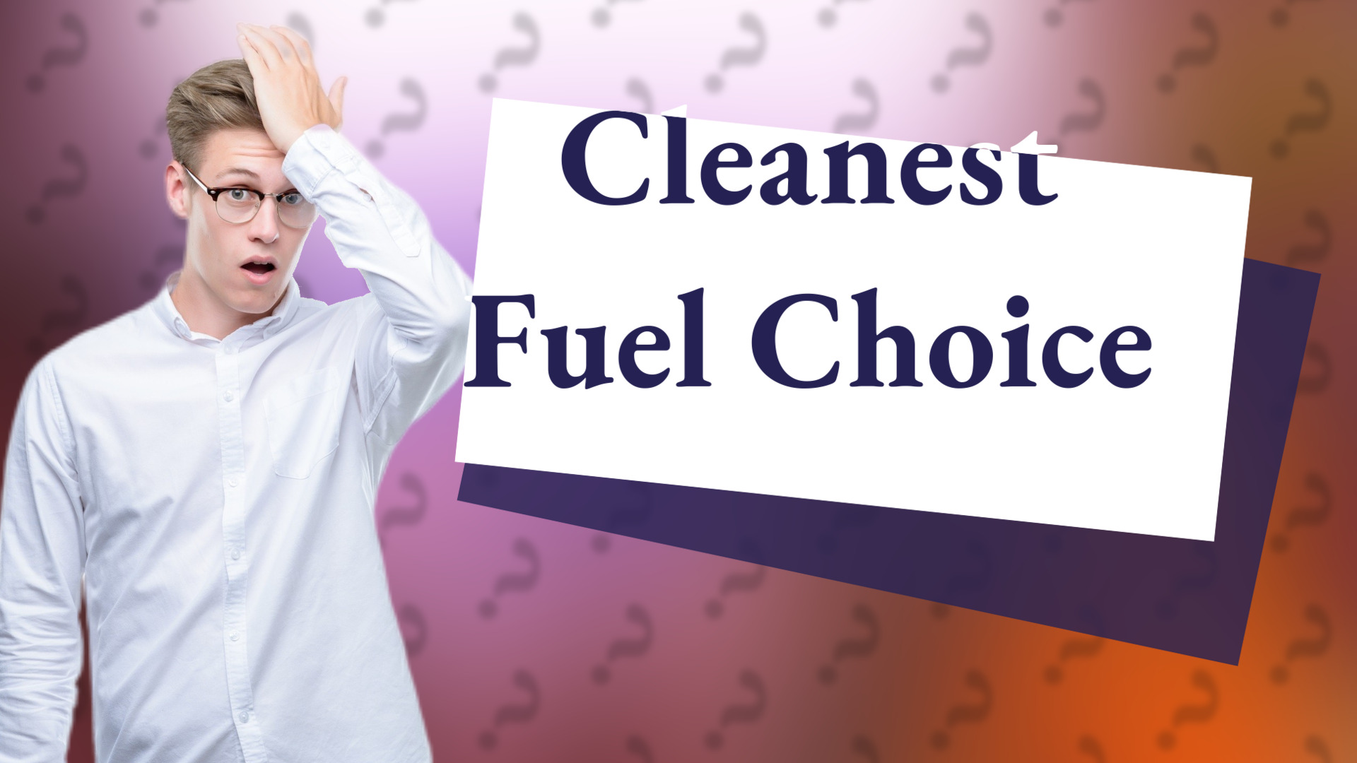 Cleanest Fuel Choice