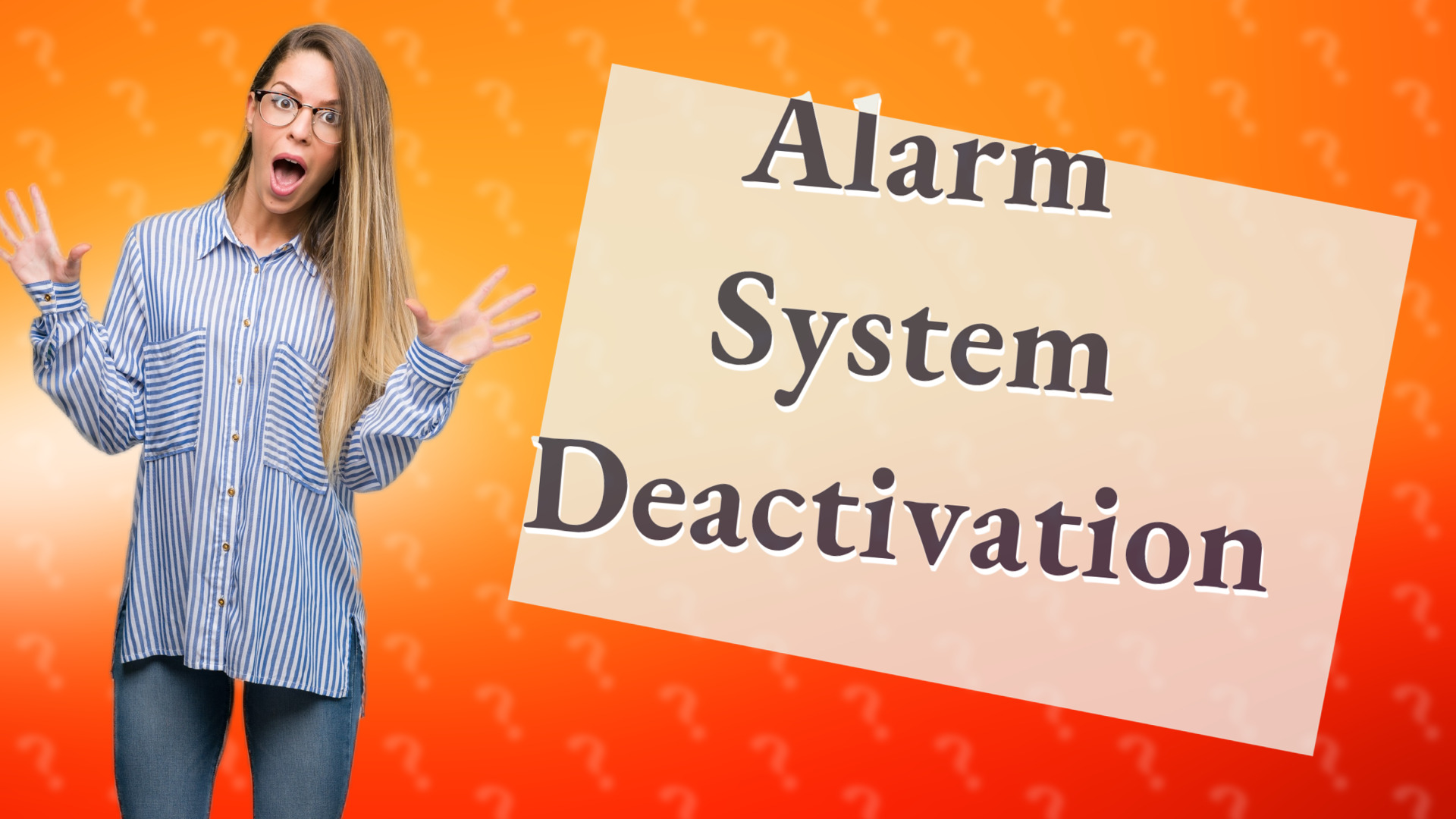 Alarm System Deactivation