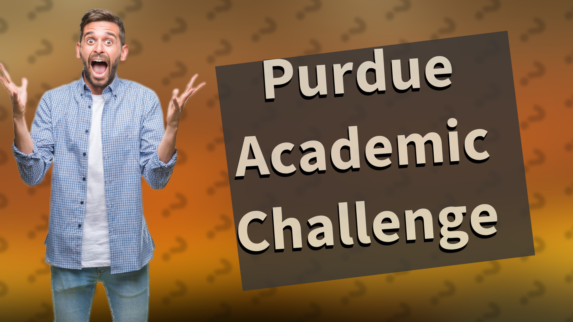 Purdue Academic Challenge