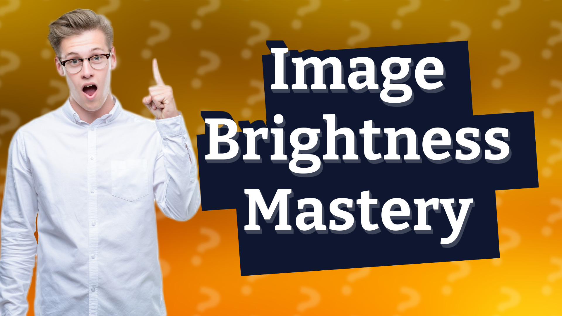 Image Brightness Mastery