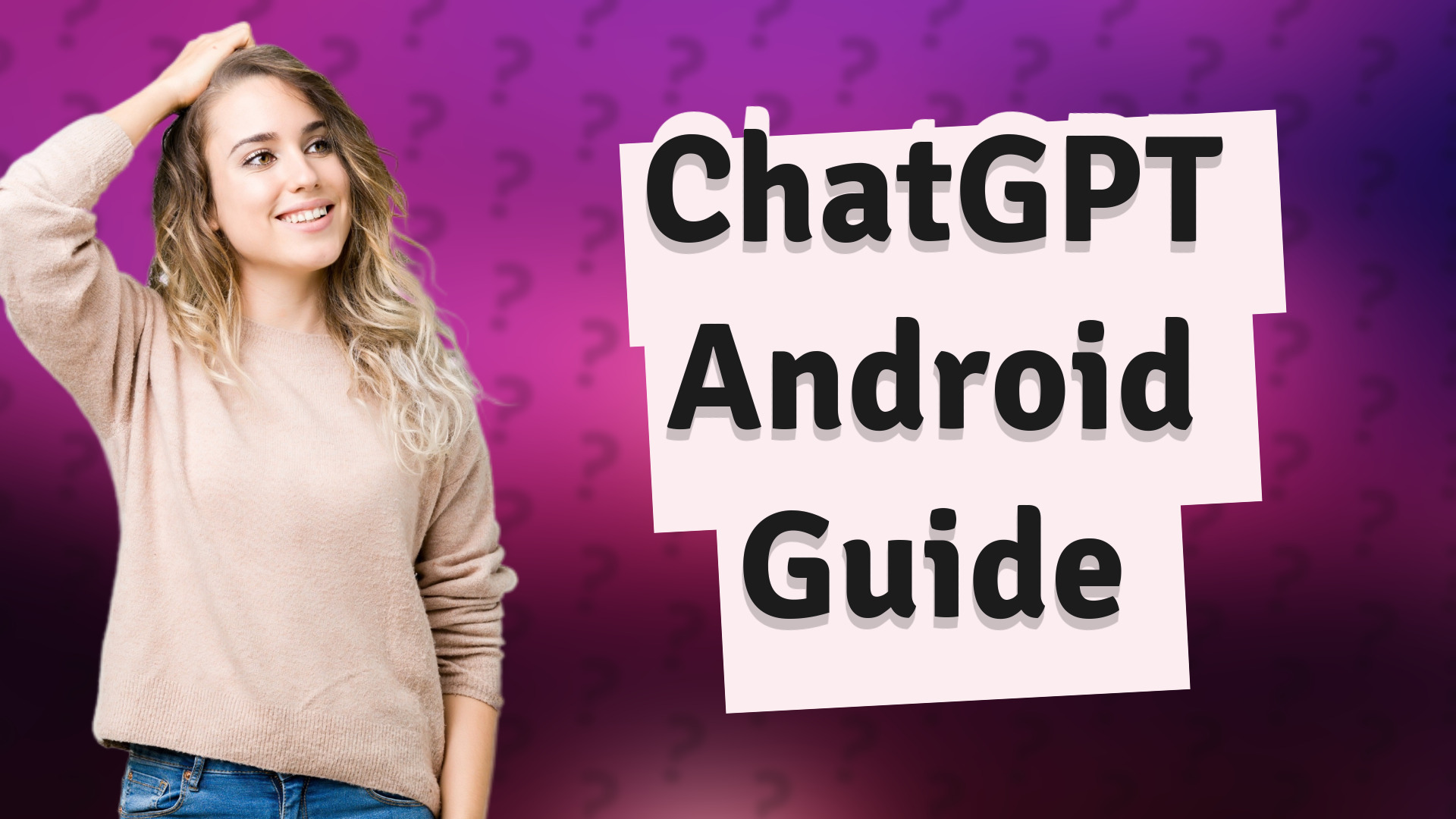 ChatGPT Android Guide