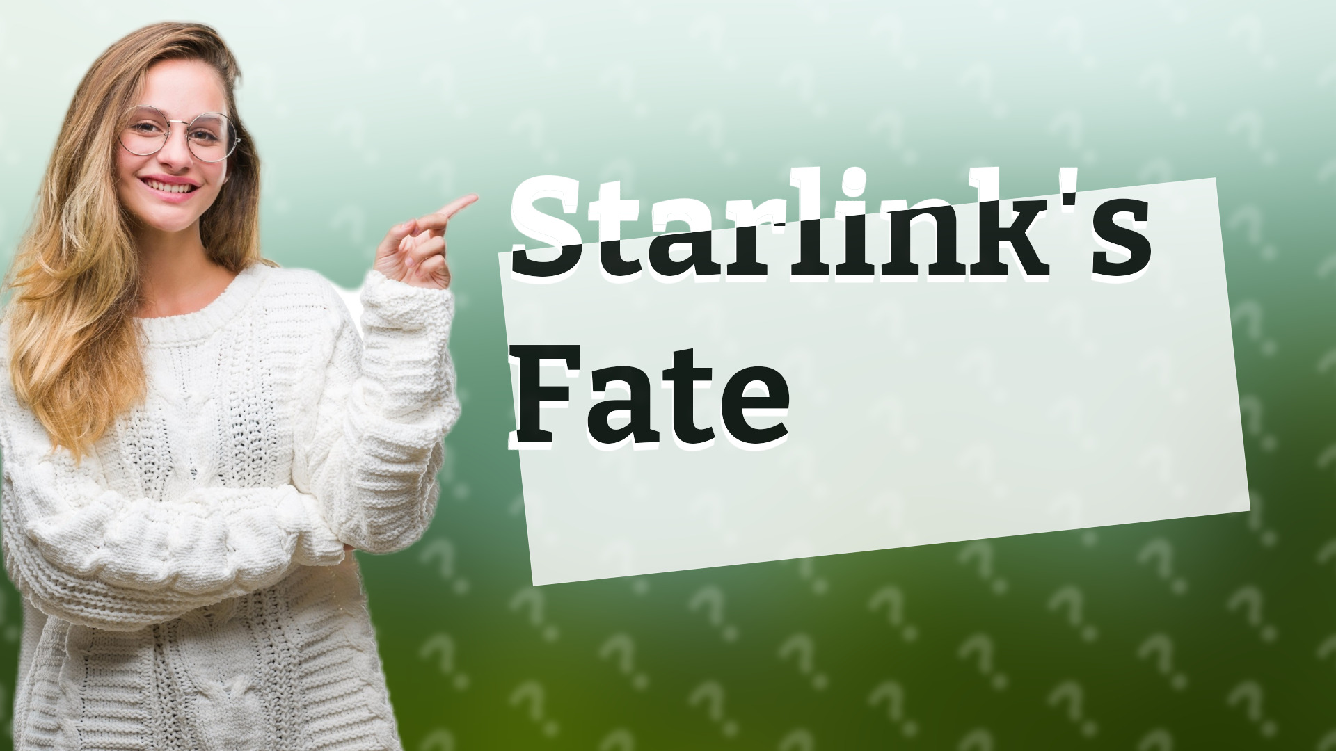 Starlink's Fate
