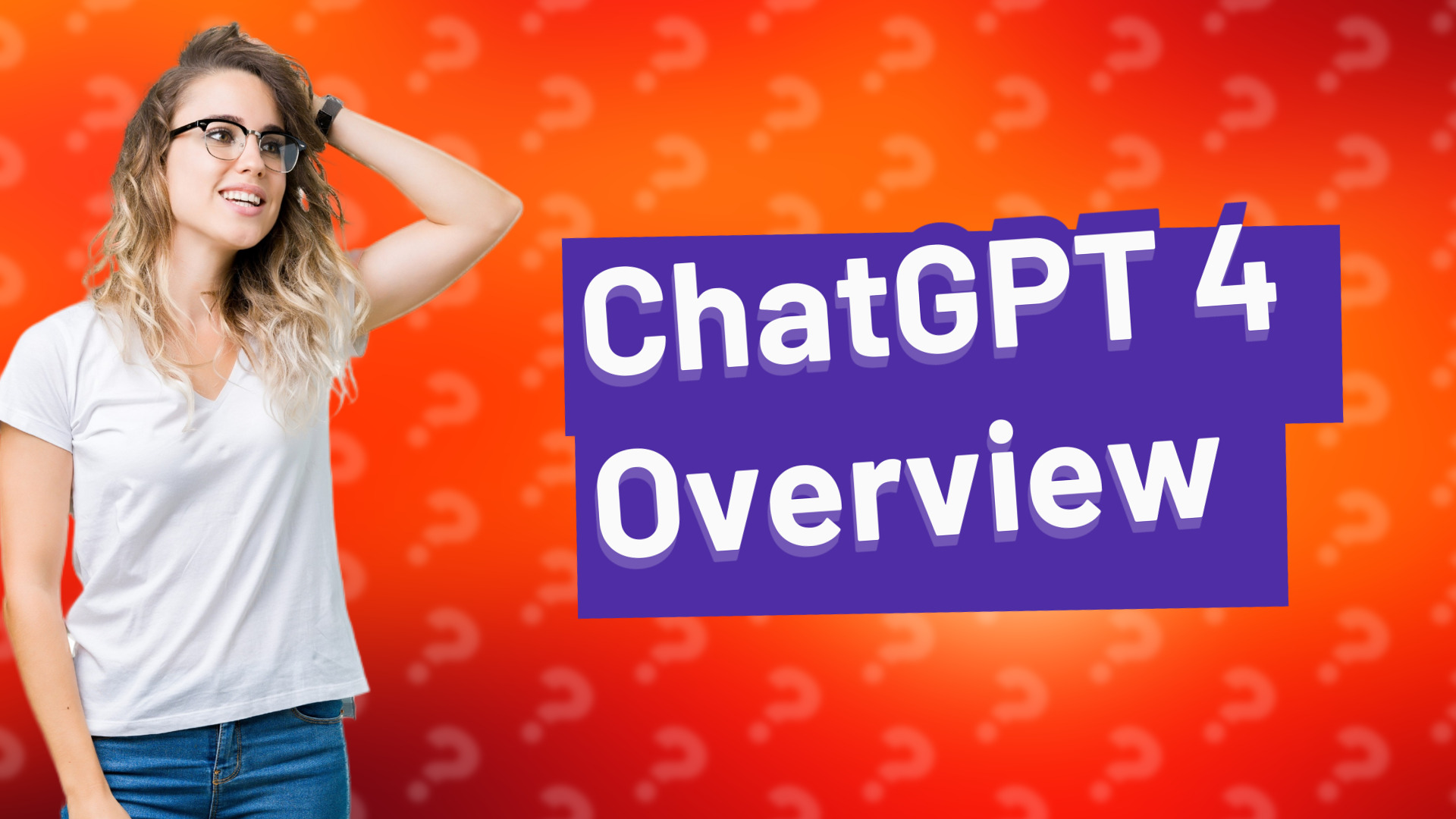 ChatGPT 4 Overview