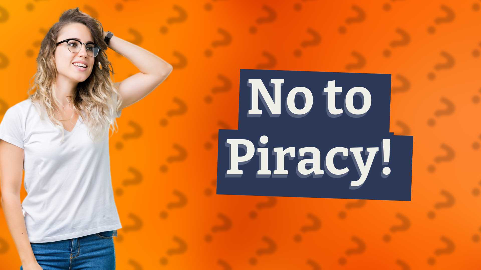 No to Piracy!
