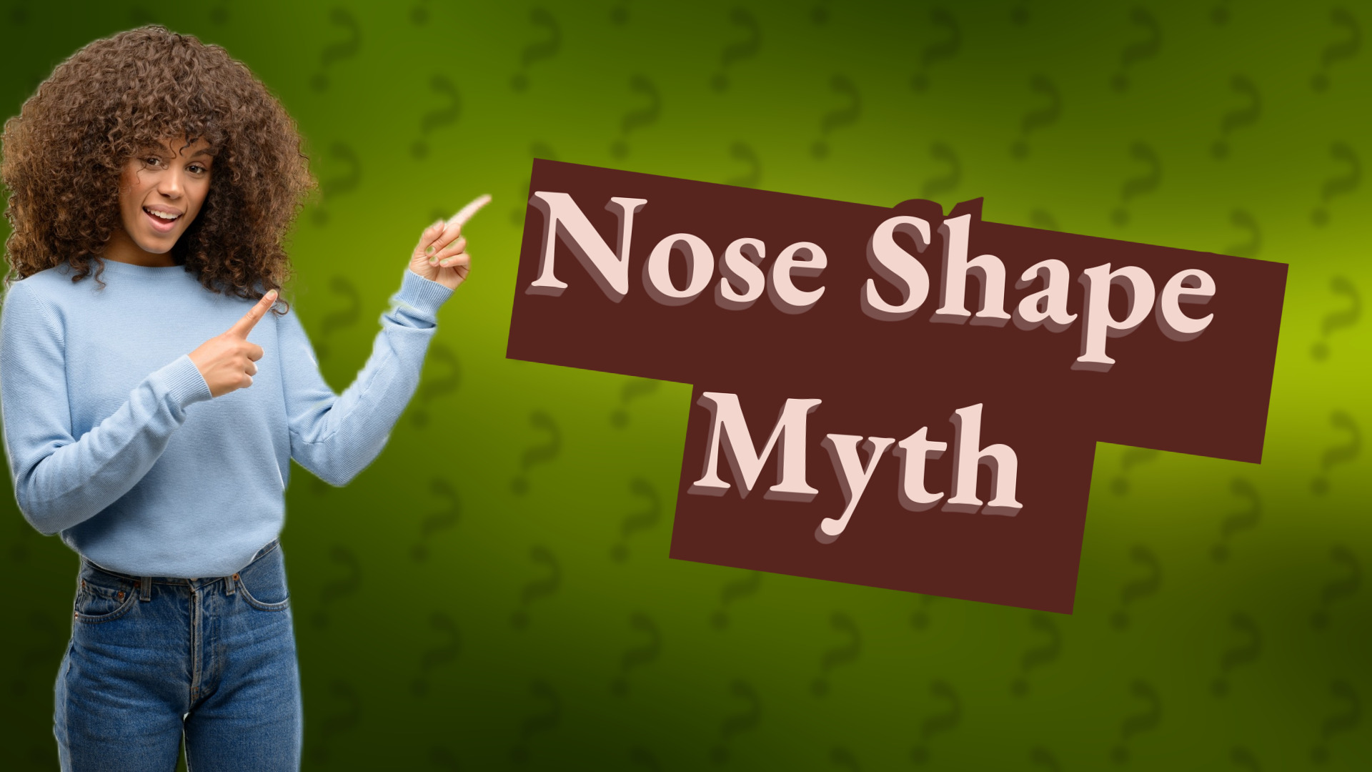 Nose Shape Myth