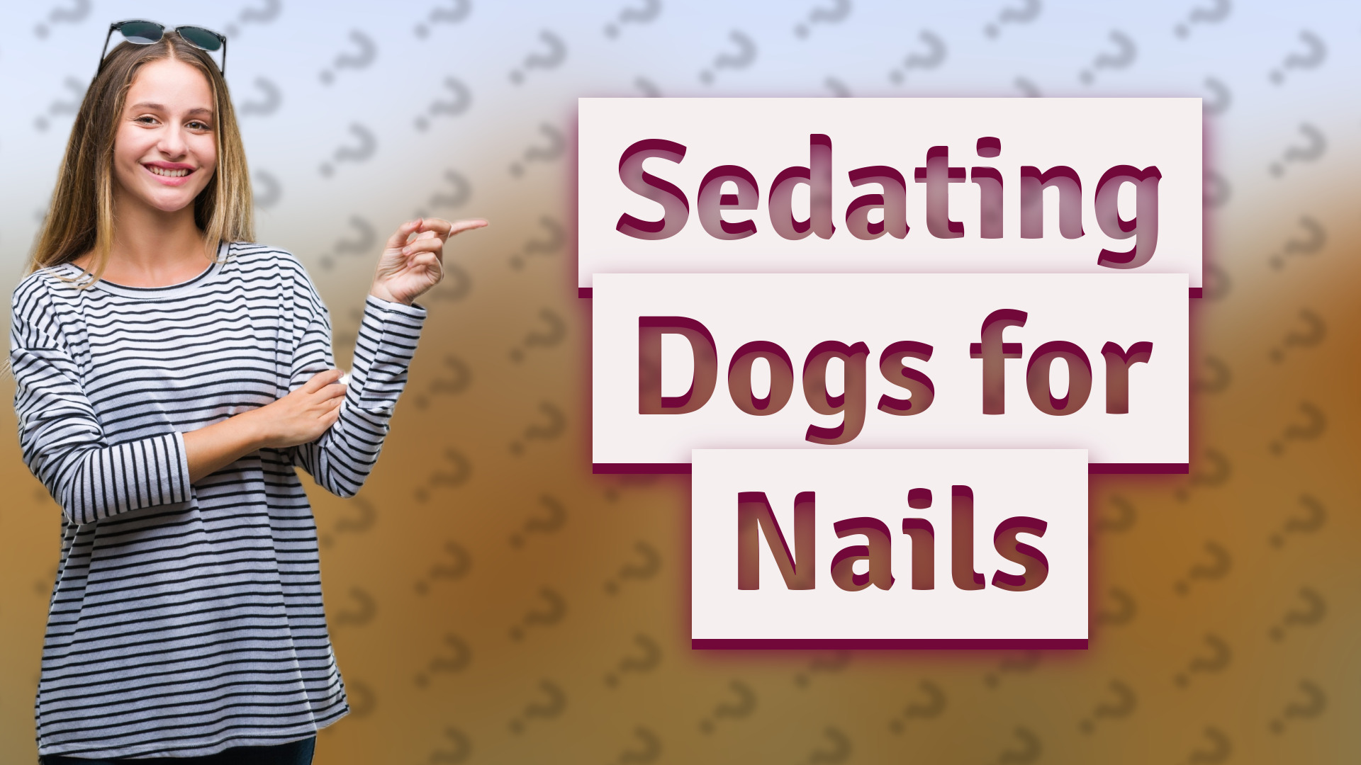 Sedating Dogs for Nails
