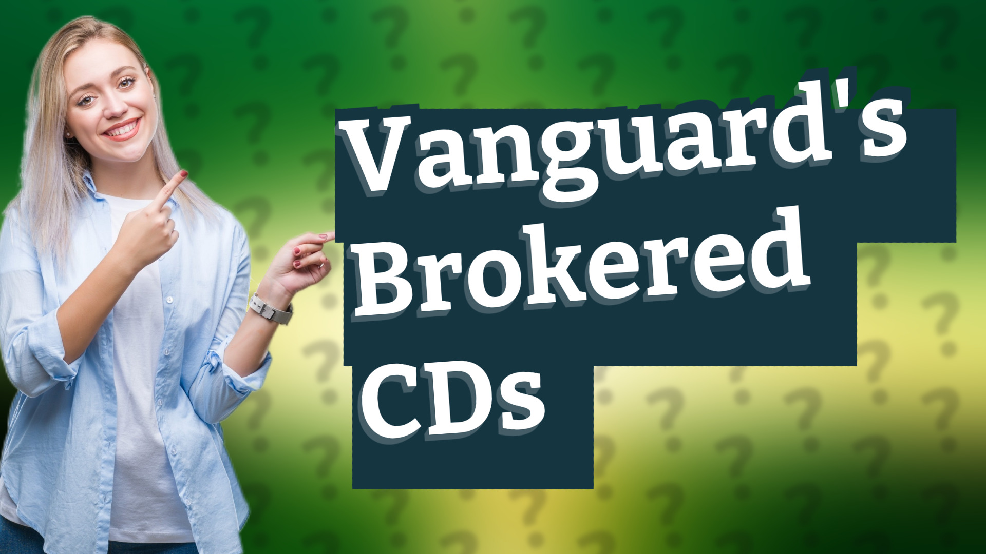 Vanguard's Brokered CDs