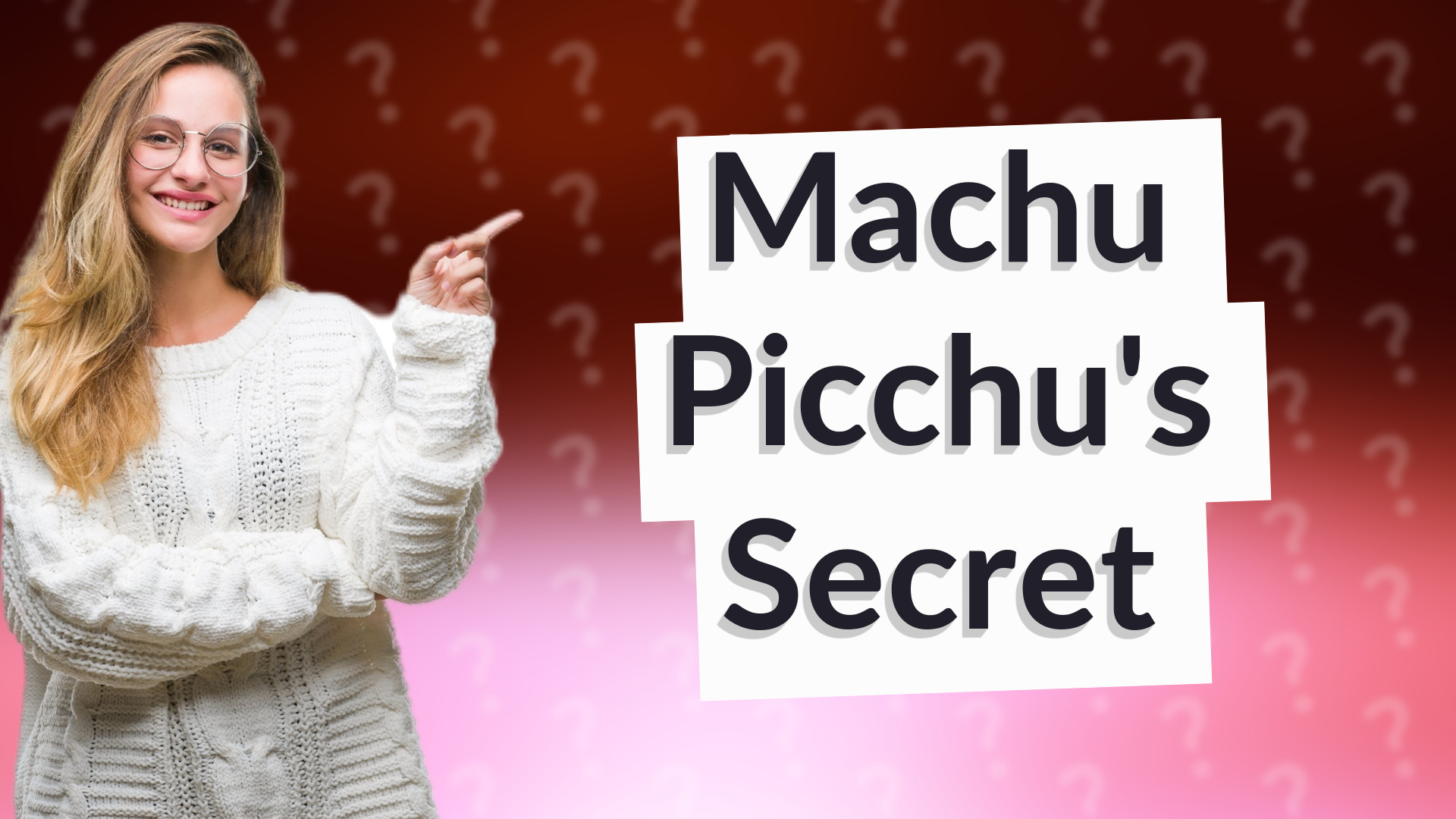 Machu Picchu's Secret