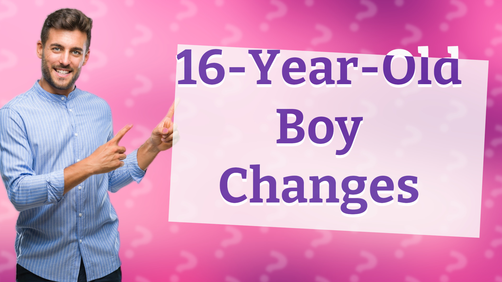 16-Year-Old Boy Changes