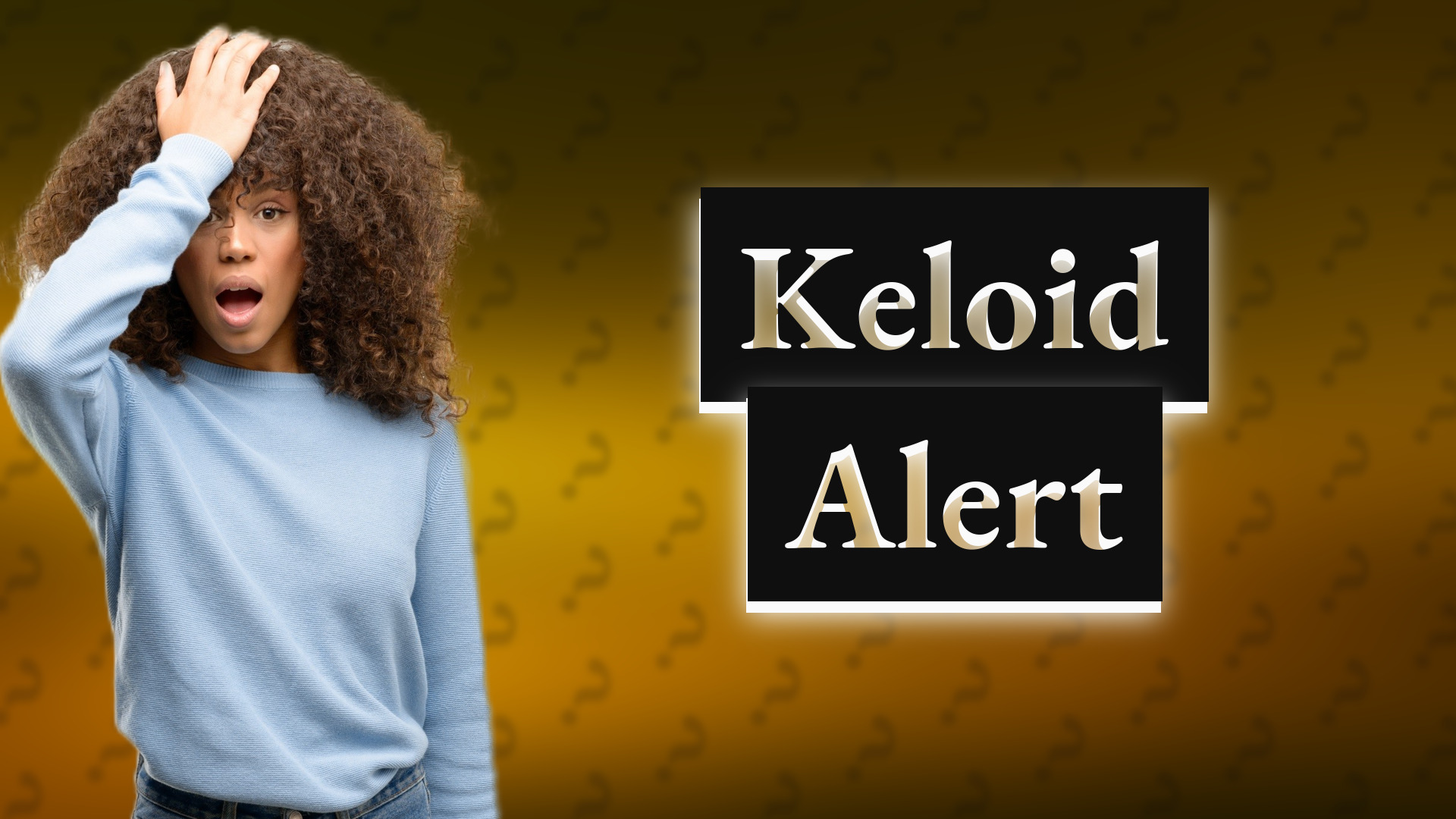Keloid Alert