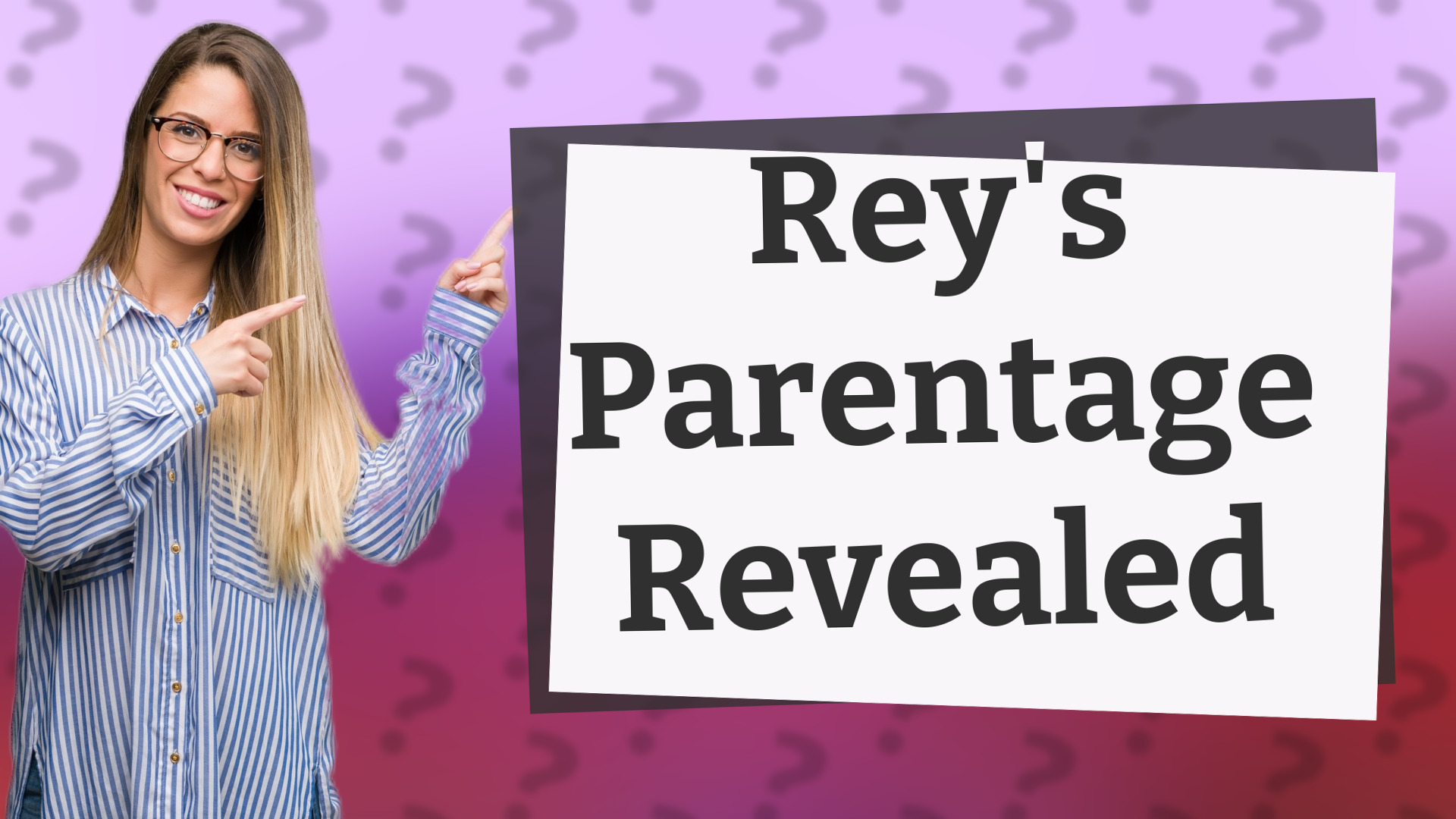Rey's Parentage Revealed