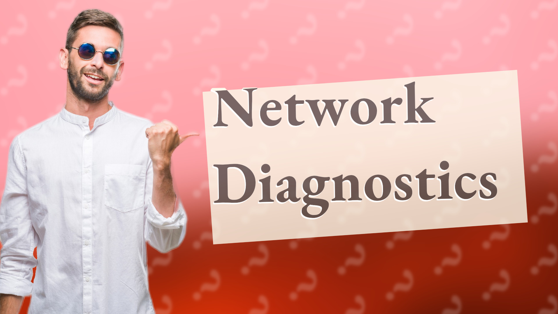 Network Diagnostics