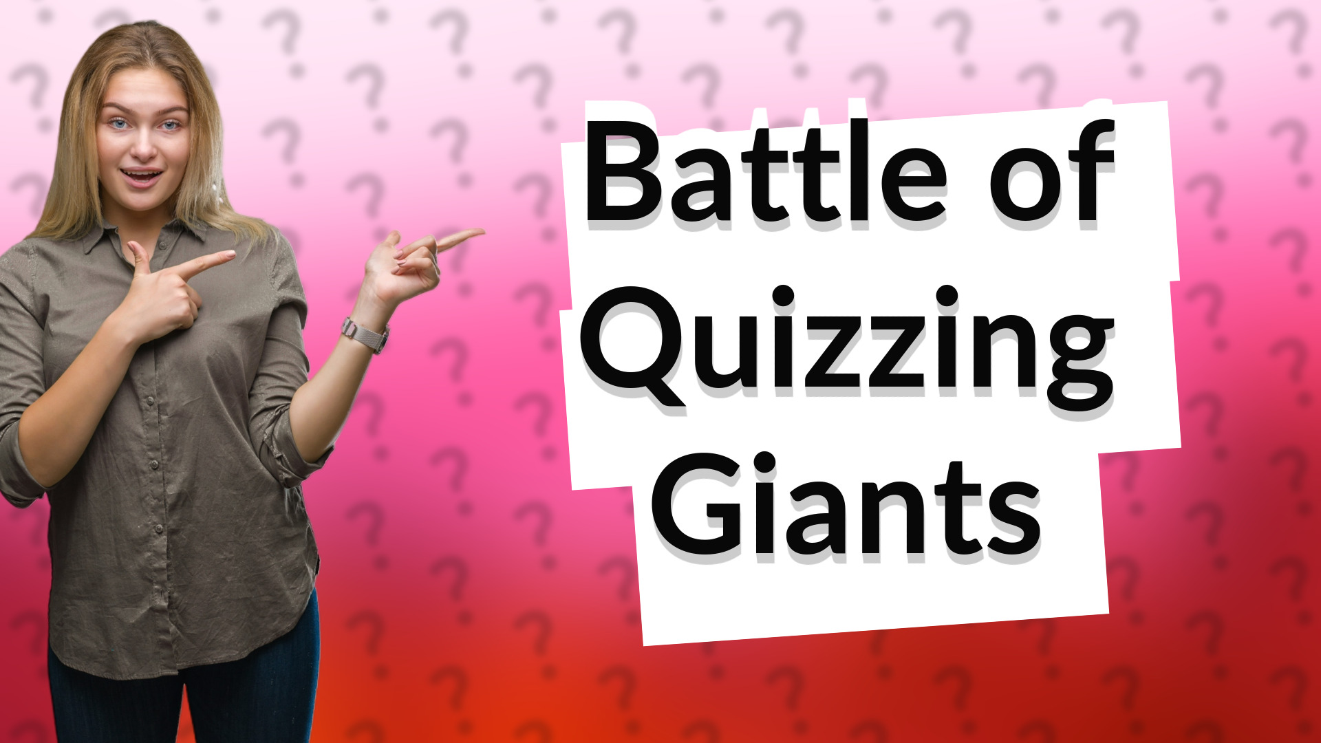 Battle of Quizzing Giants