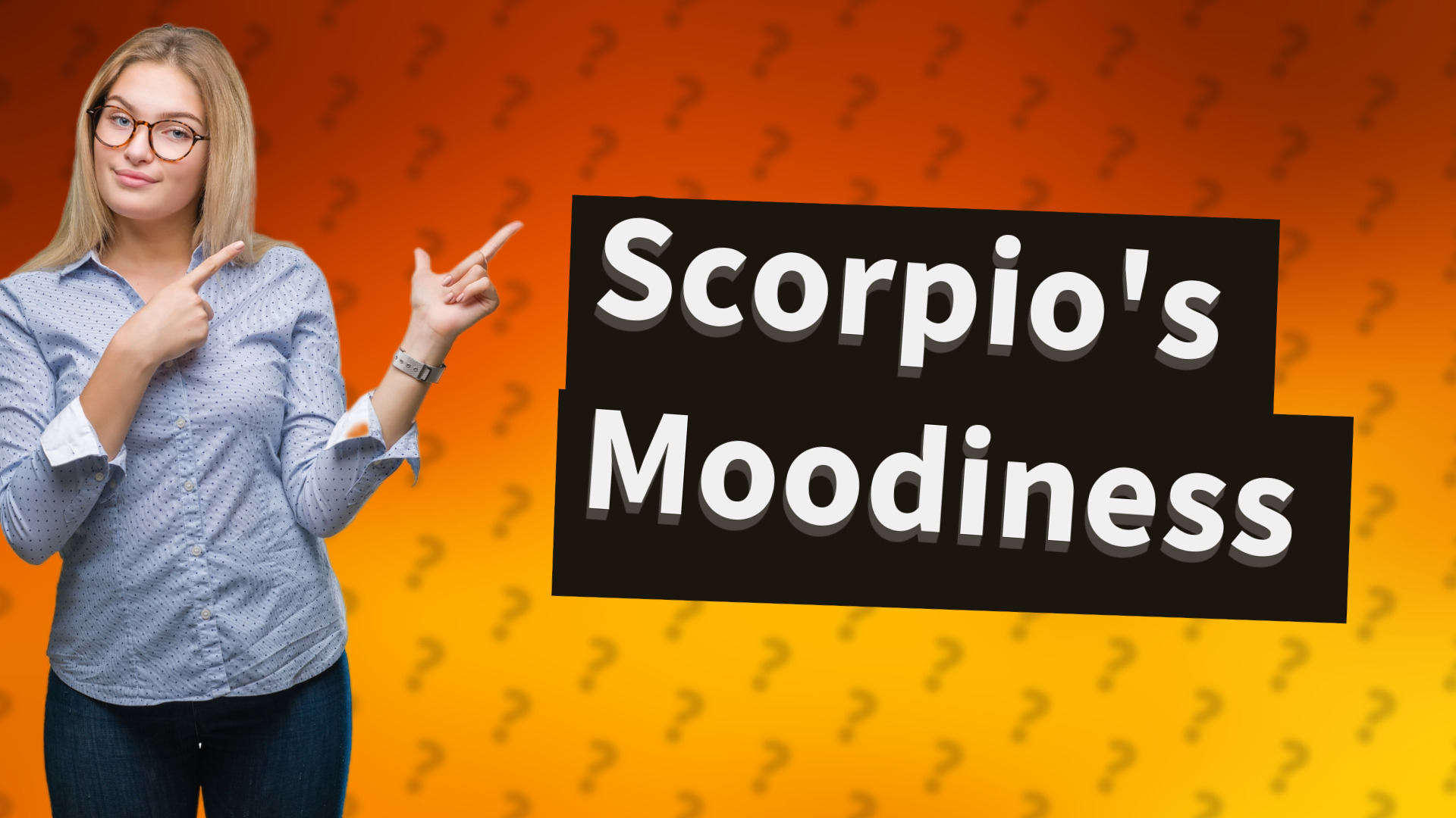 Scorpio's Moodiness