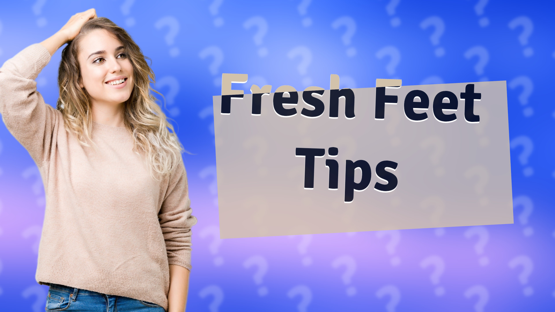 Fresh Feet Tips