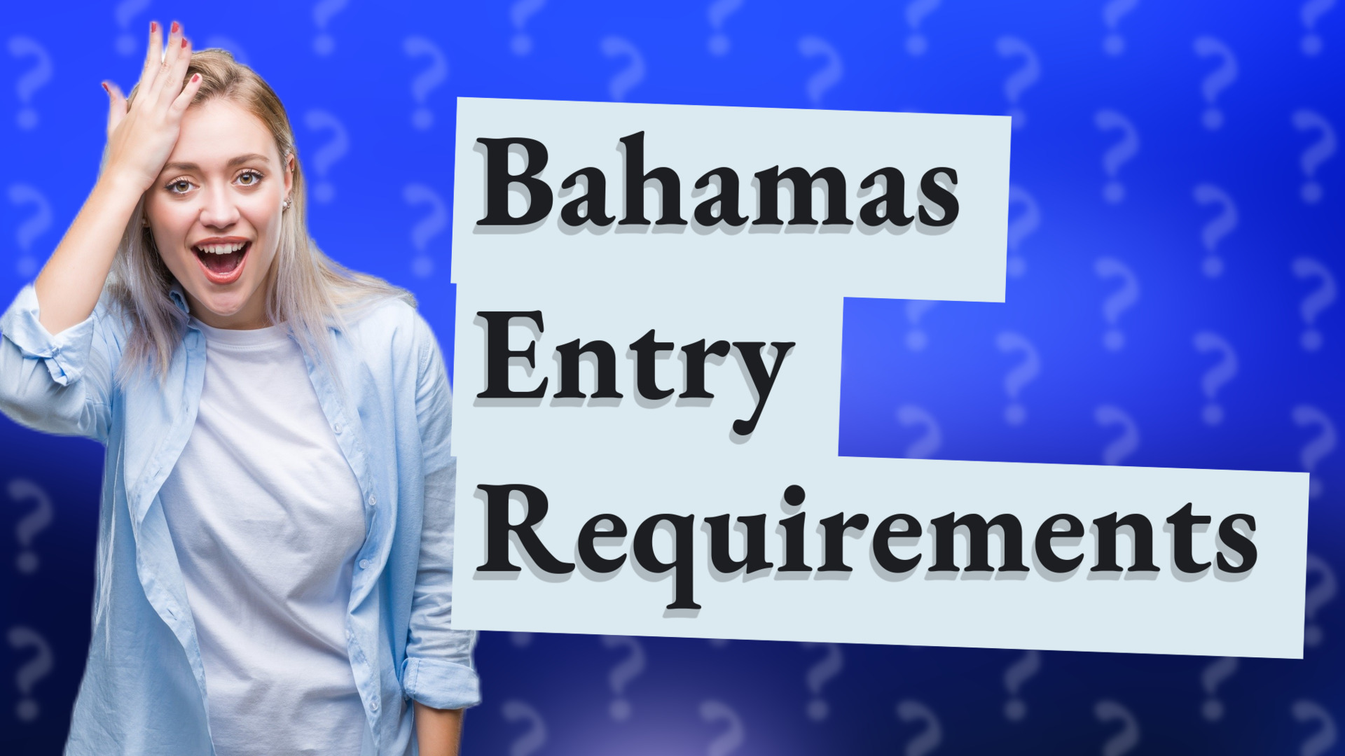 Bahamas Entry Requirements