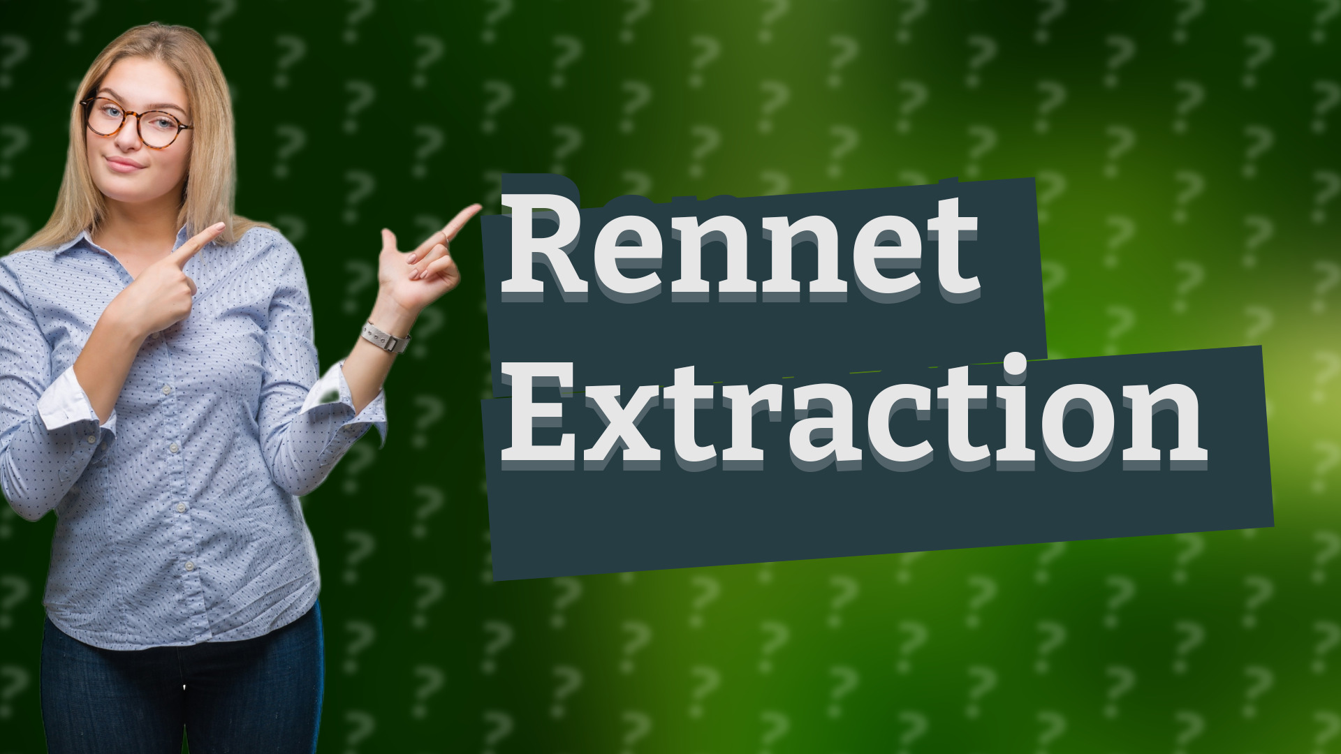 Rennet Extraction