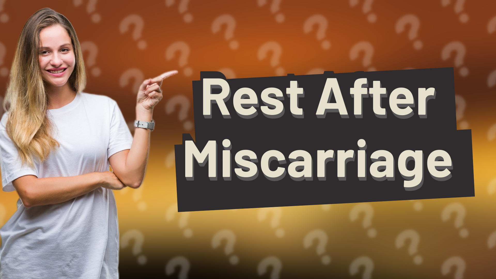 Rest After Miscarriage