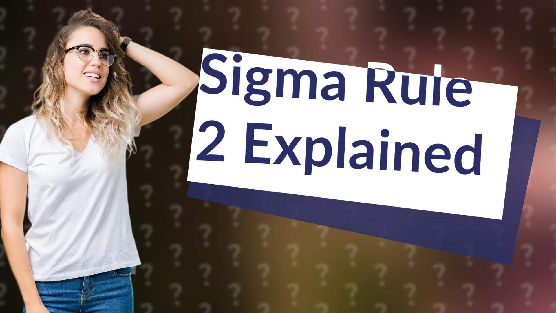 Sigma Rule 2 Explained