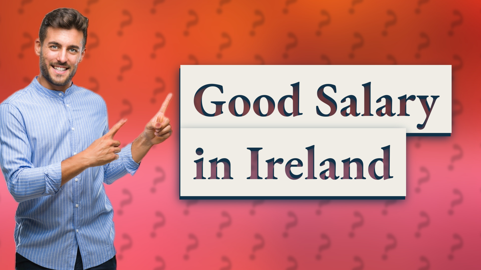 Good Salary in Ireland