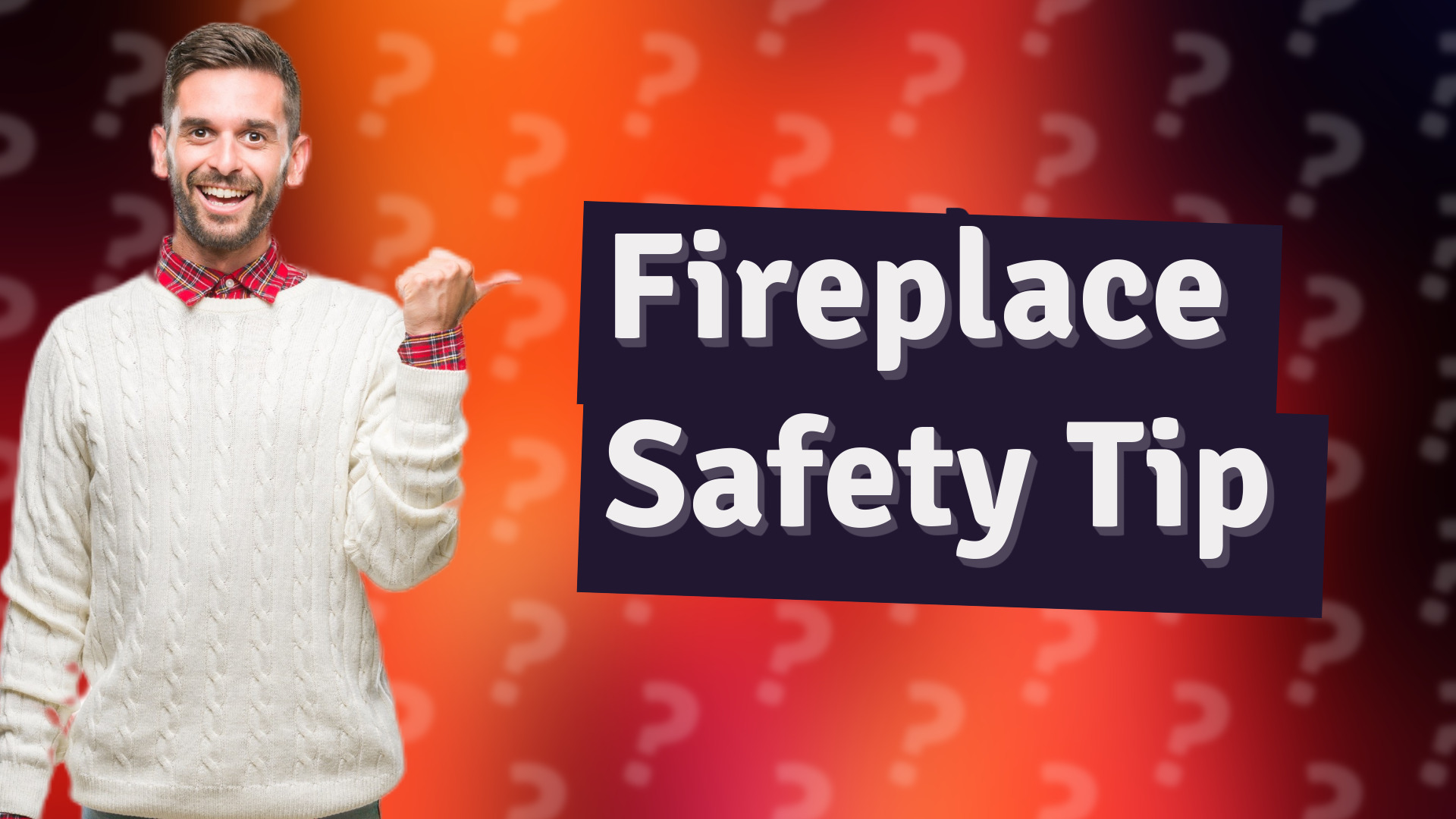 Fireplace Safety Tip