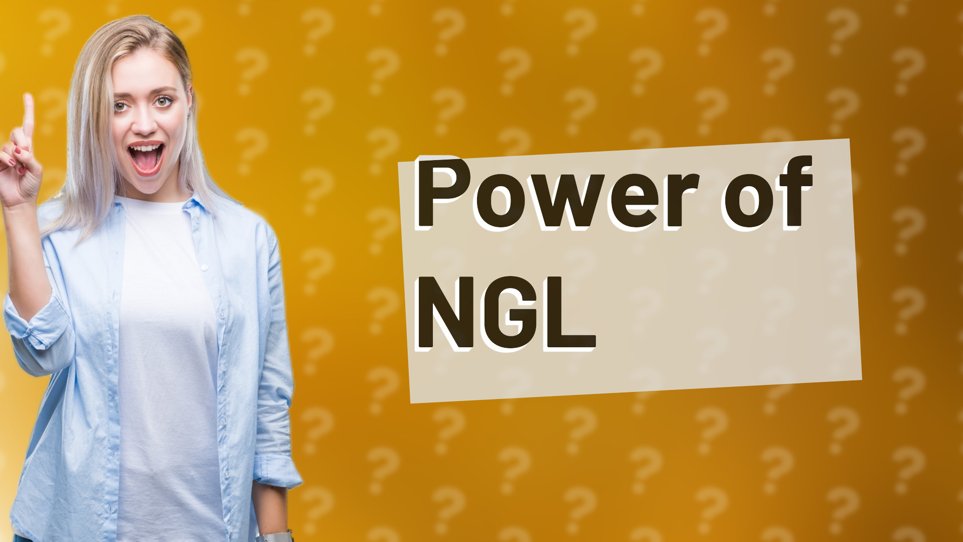 Power of NGL