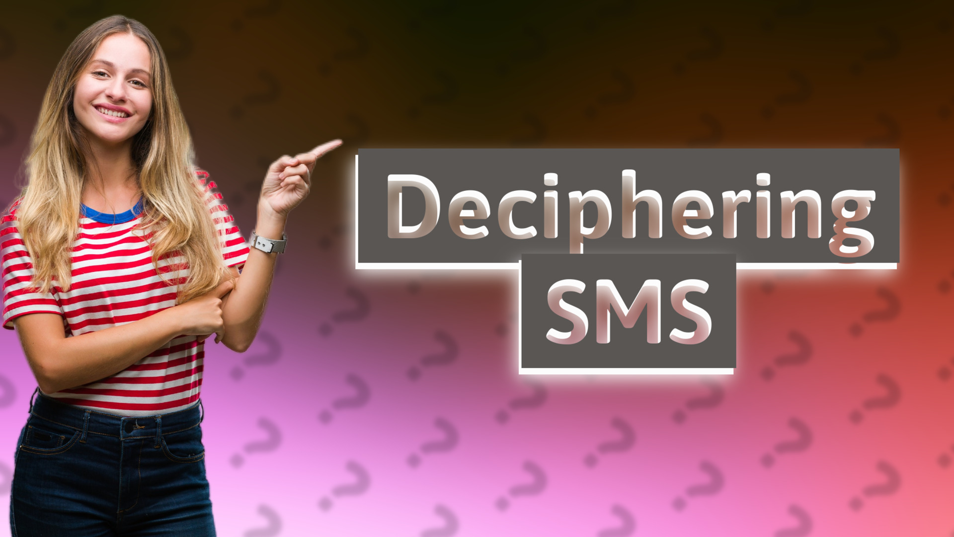 Deciphering SMS