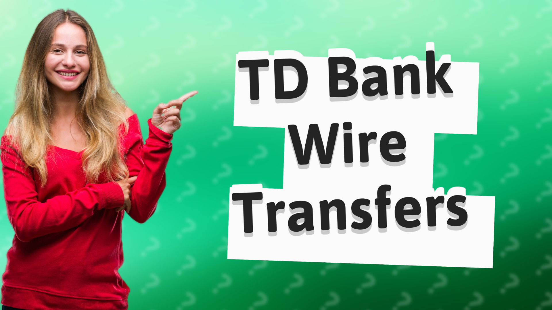 TD Bank Wire Transfers