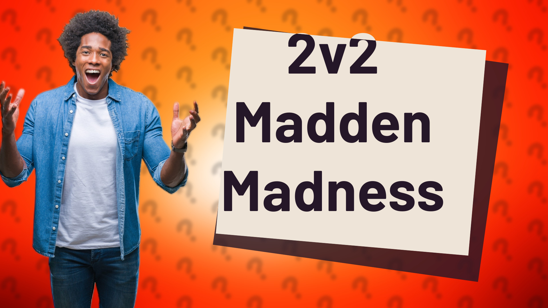 2v2 Madden Madness