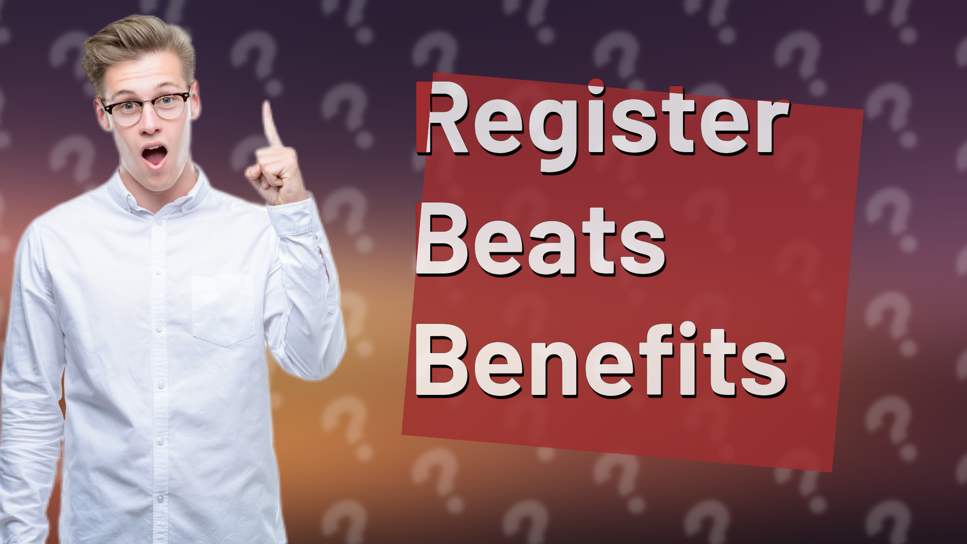 Register Beats Benefits