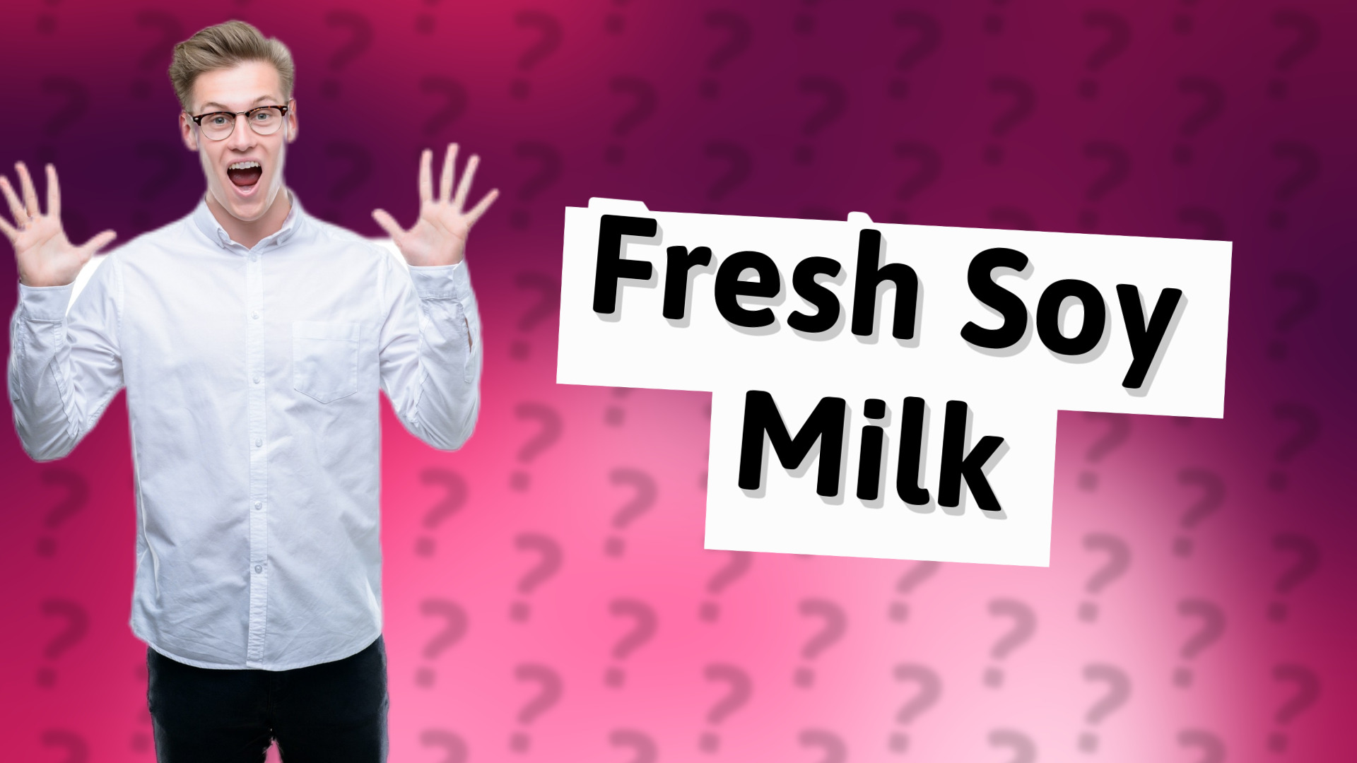 Fresh Soy Milk