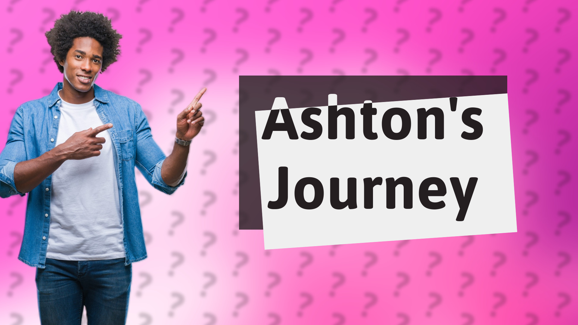 Ashton's Journey