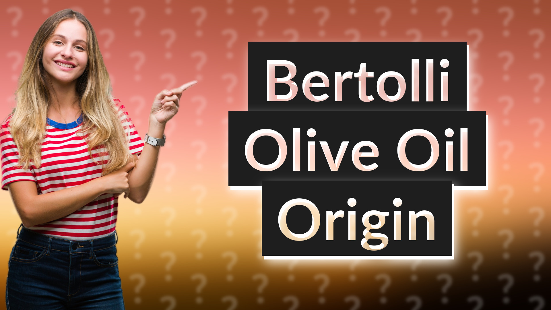 Bertolli Olive Oil Origin