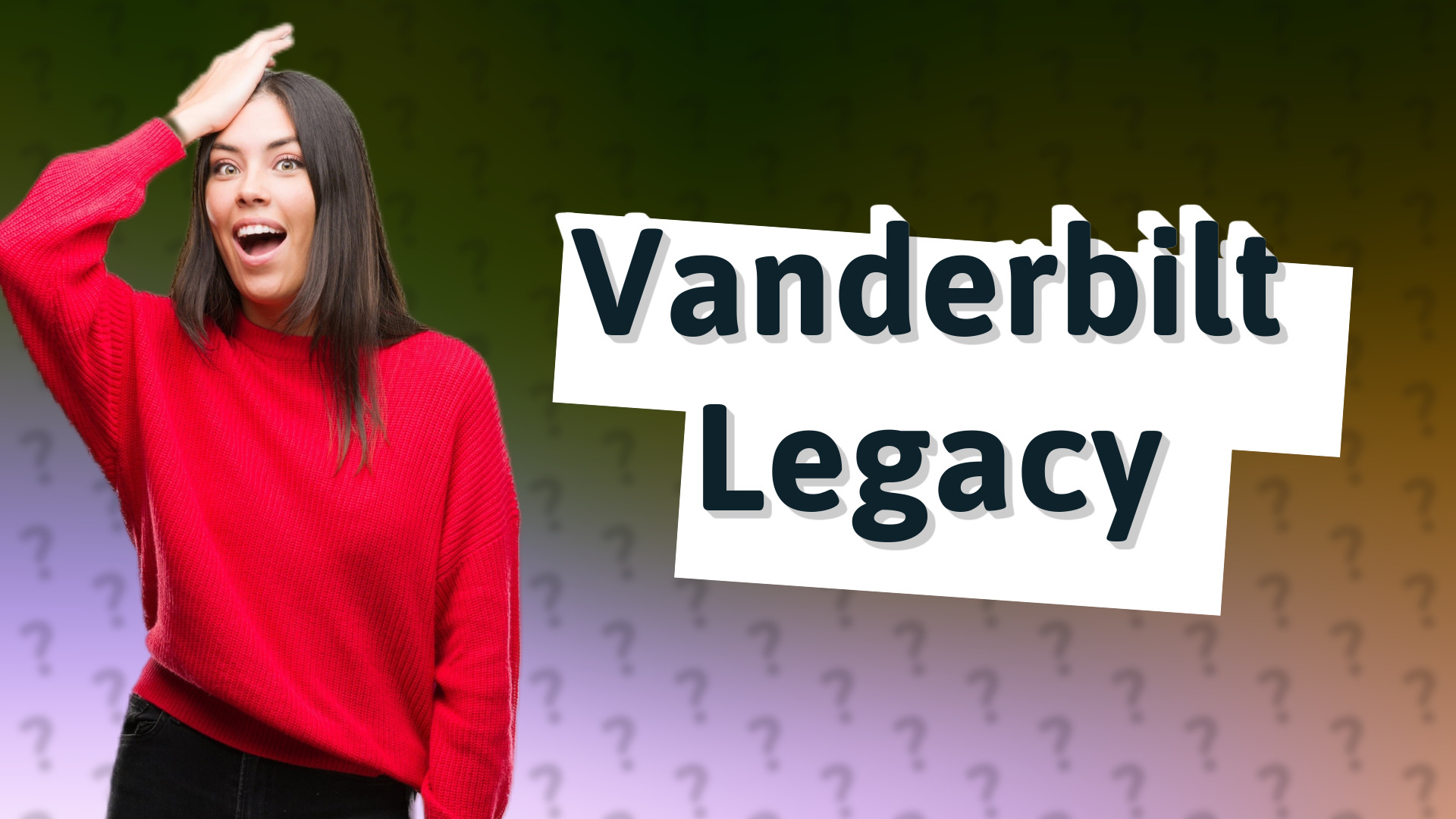 Vanderbilt Legacy