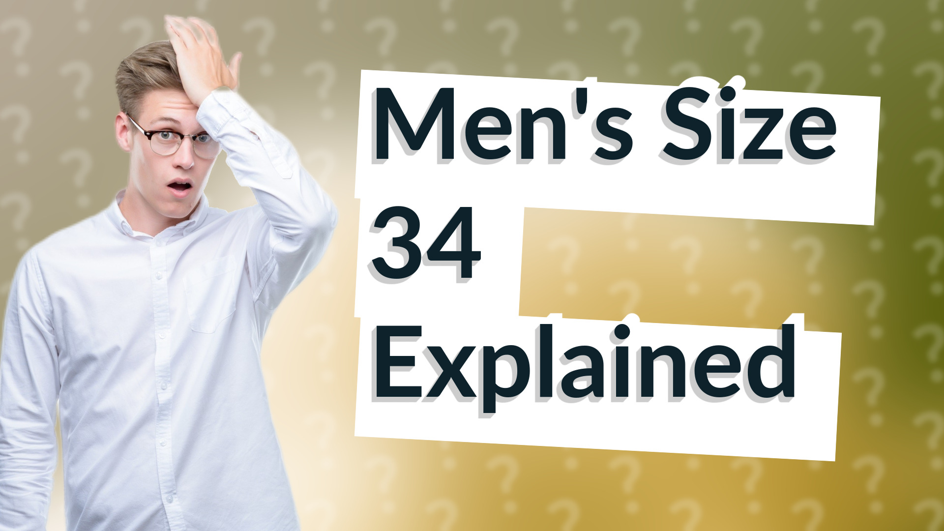 Men's Size 34 Explained