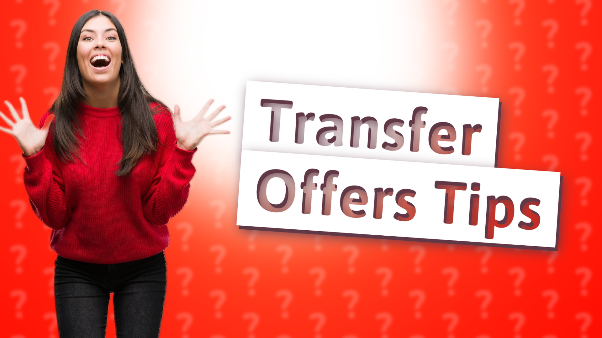 Transfer Offers Tips