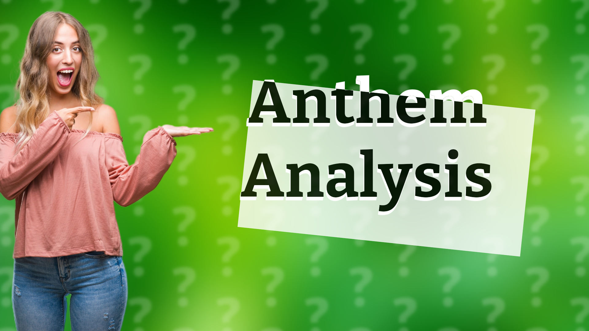 Anthem Analysis