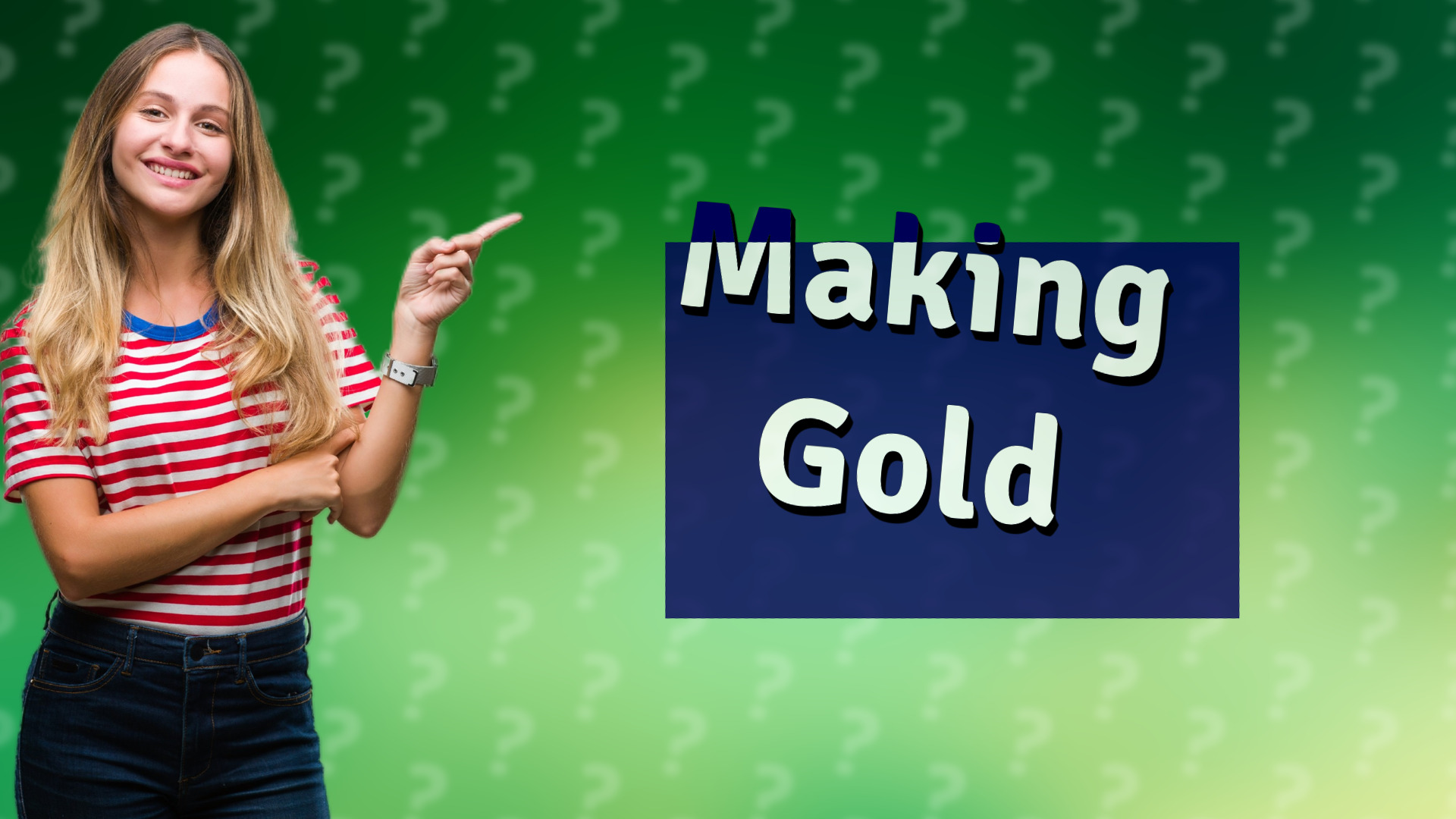 Making Gold
