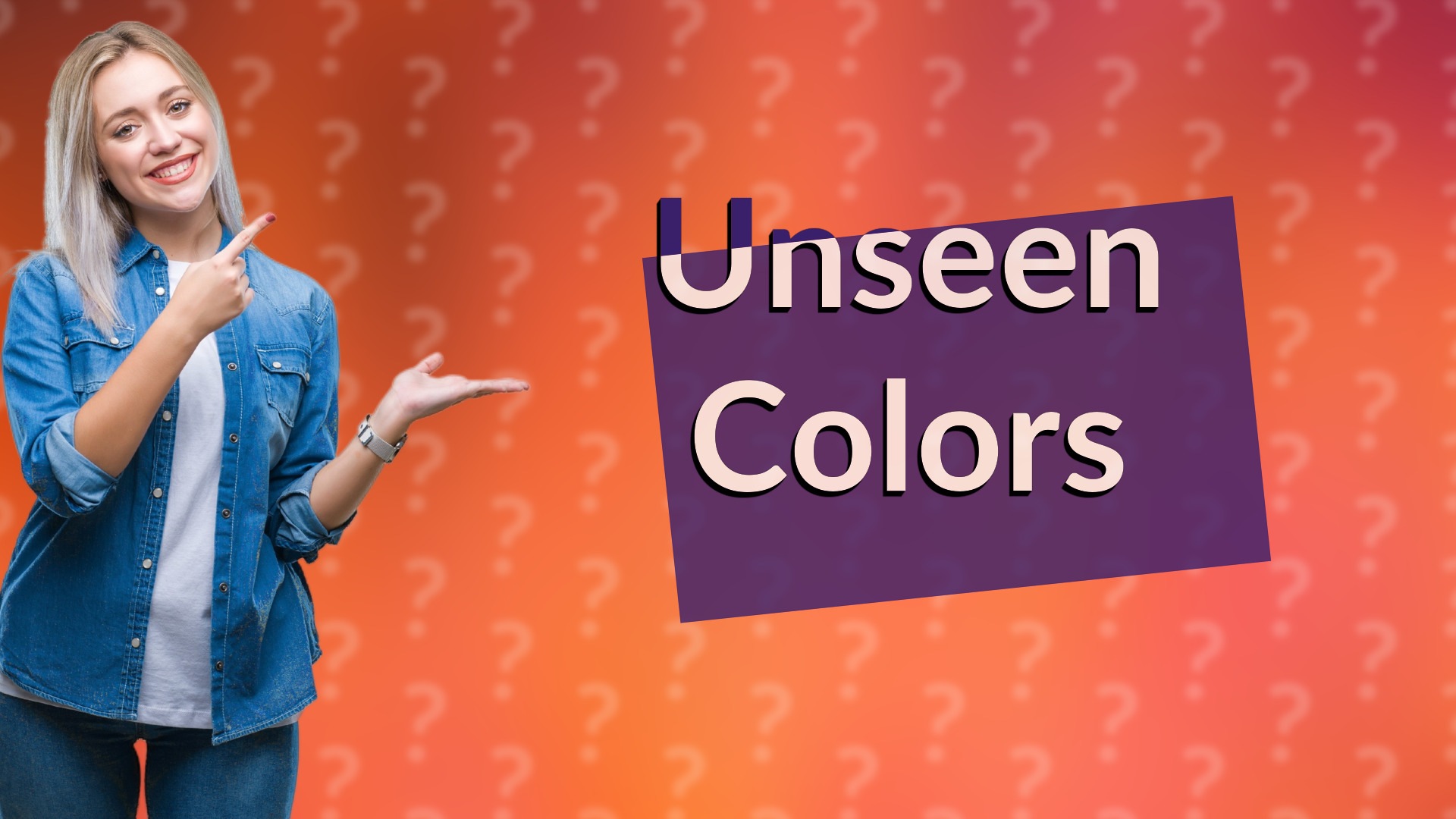 Unseen Colors