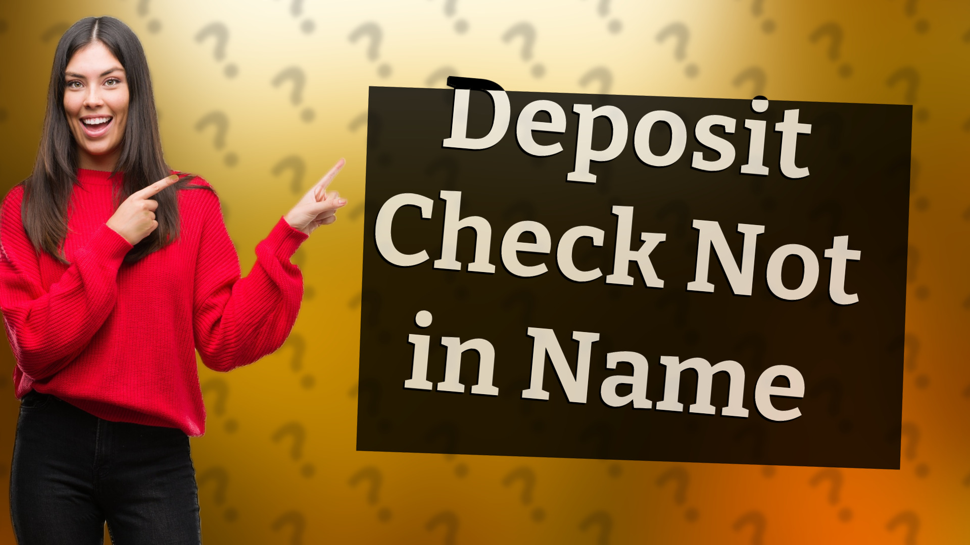 Deposit Check Not in Name