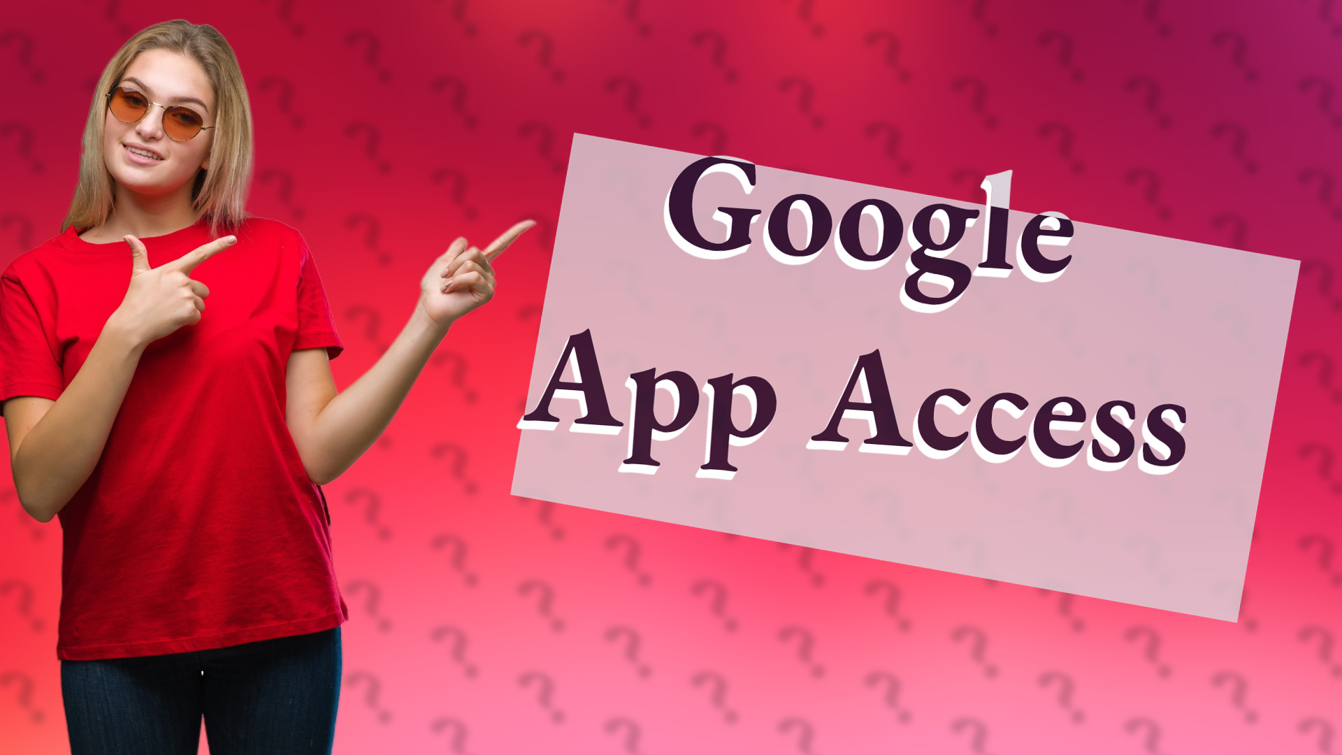 Google App Access