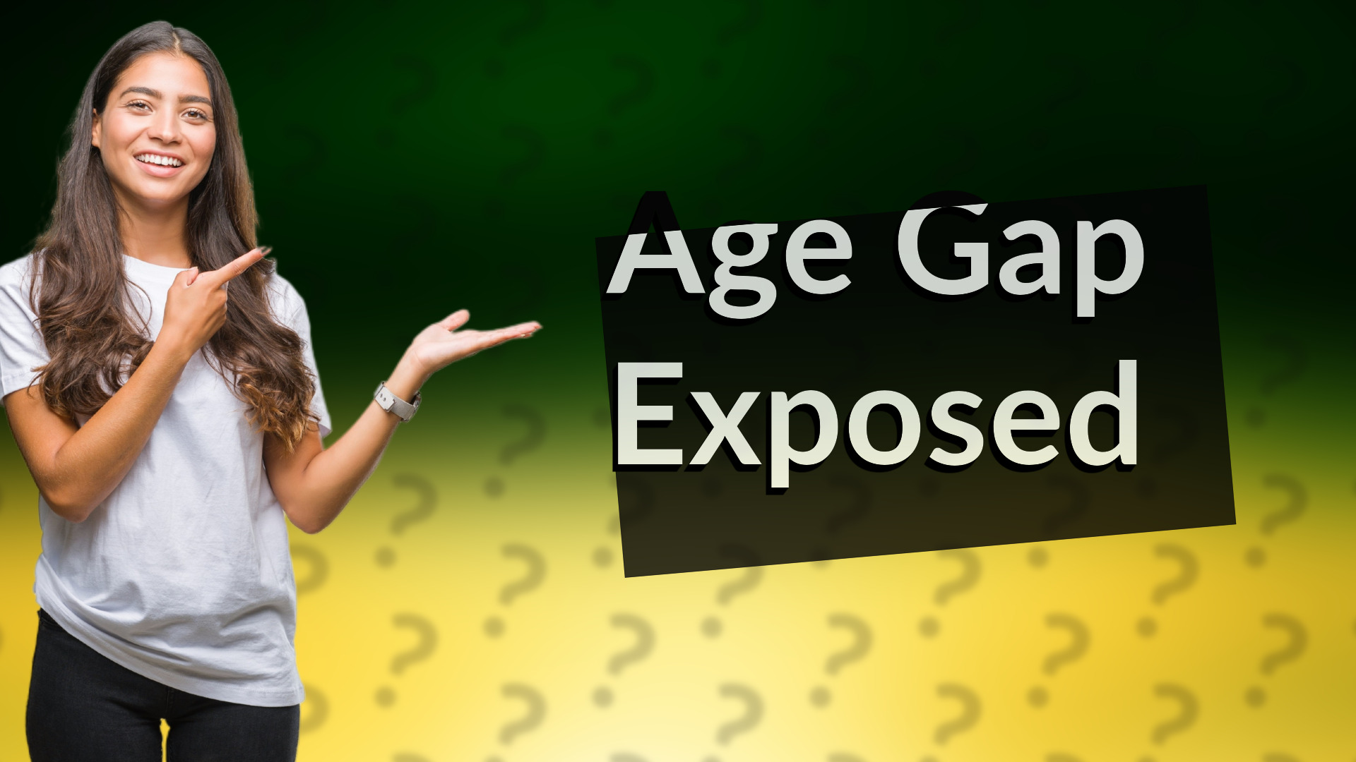 Age Gap Exposed