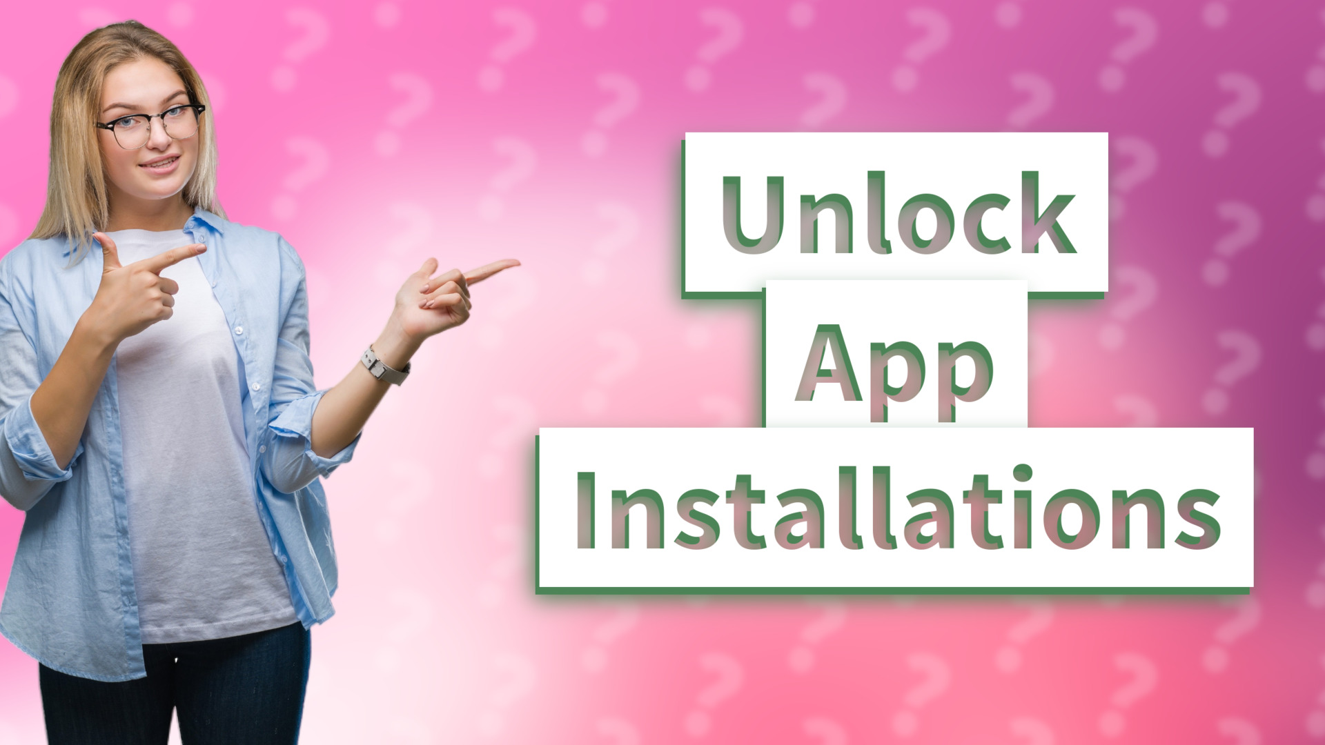 Unlock App Installations
