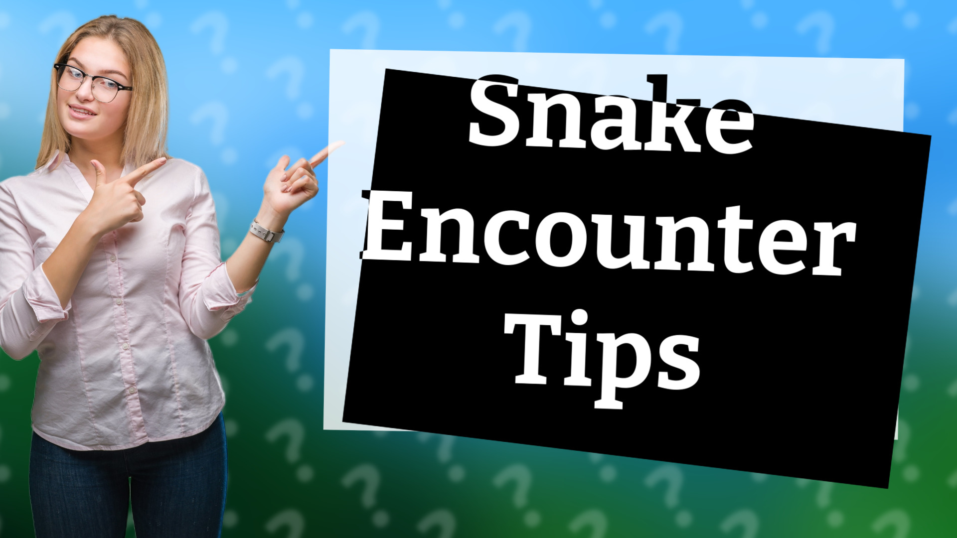Snake Encounter Tips